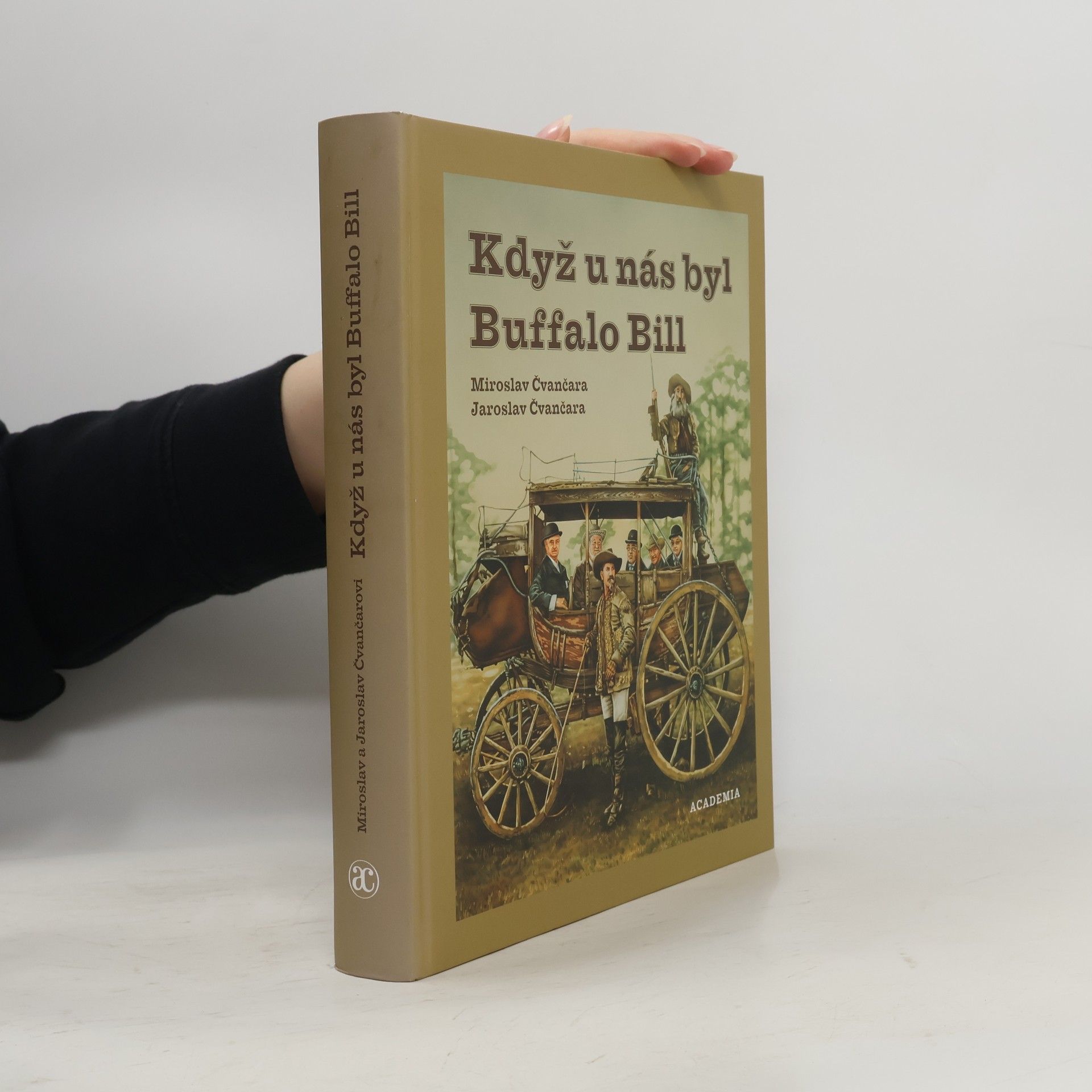Jaroslav Čvančara Když u nás byl Buffalo Bill