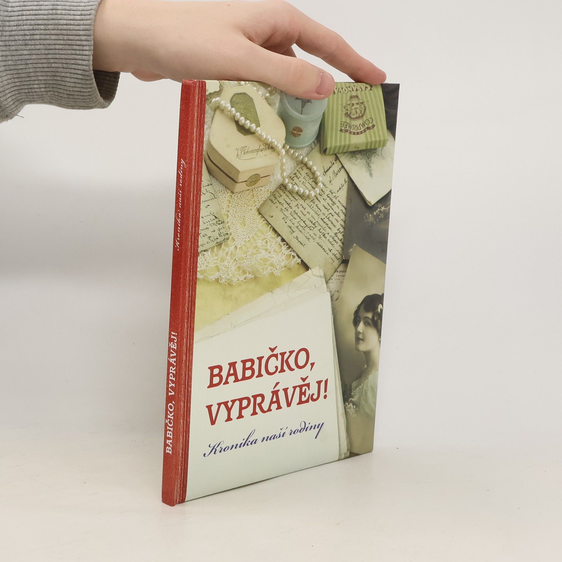 Autorenkollektiv Babičko, vyprávěj! – Kronika naší rodiny