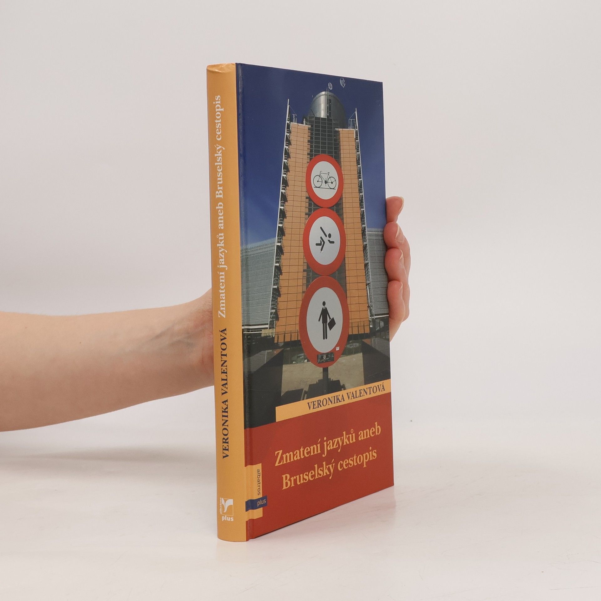Veronika Valentová Zmatení jazyků, aneb, Bruselský cestopis