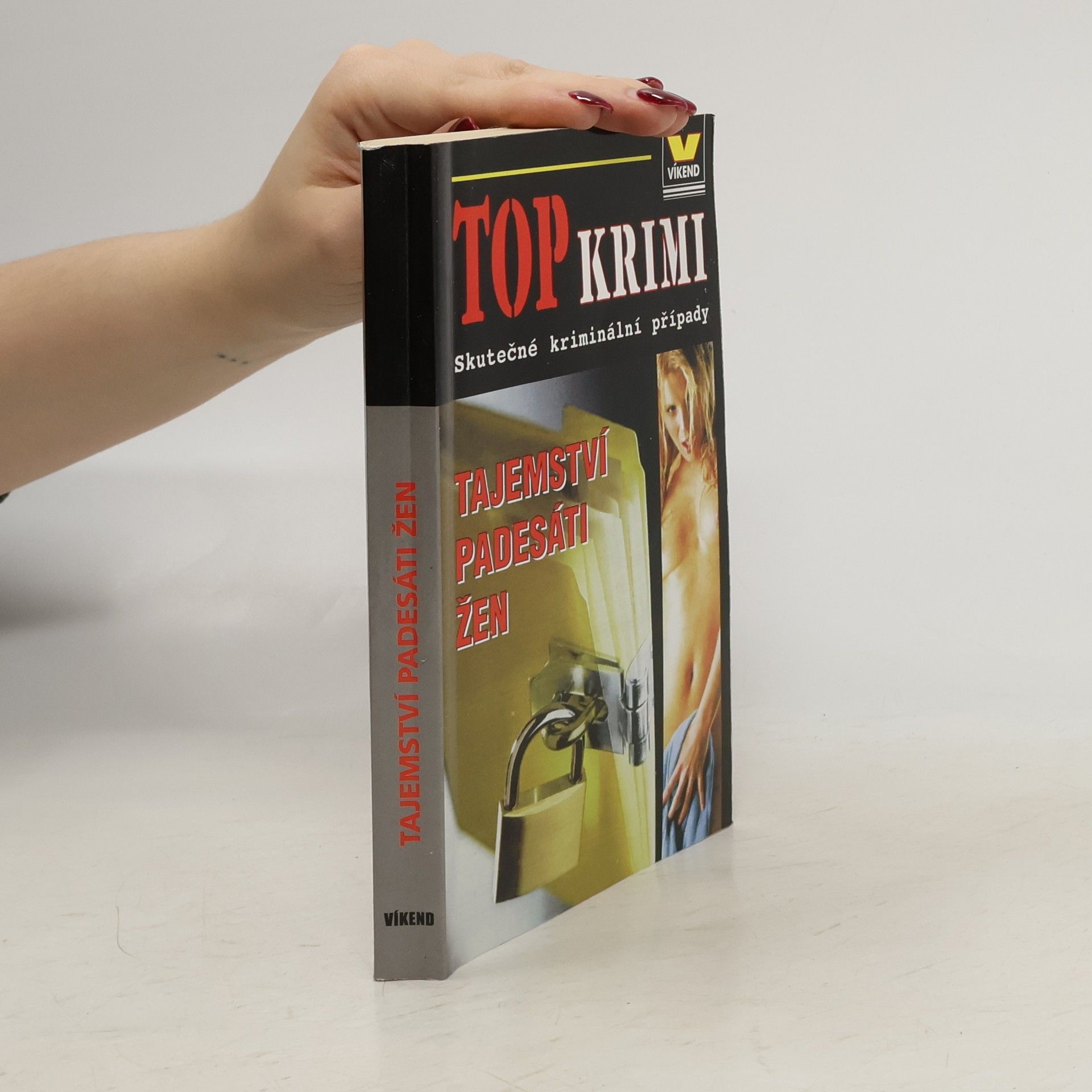 Autorenkollektiv Tajemství padesáti žen. Skutečné kriminální případy