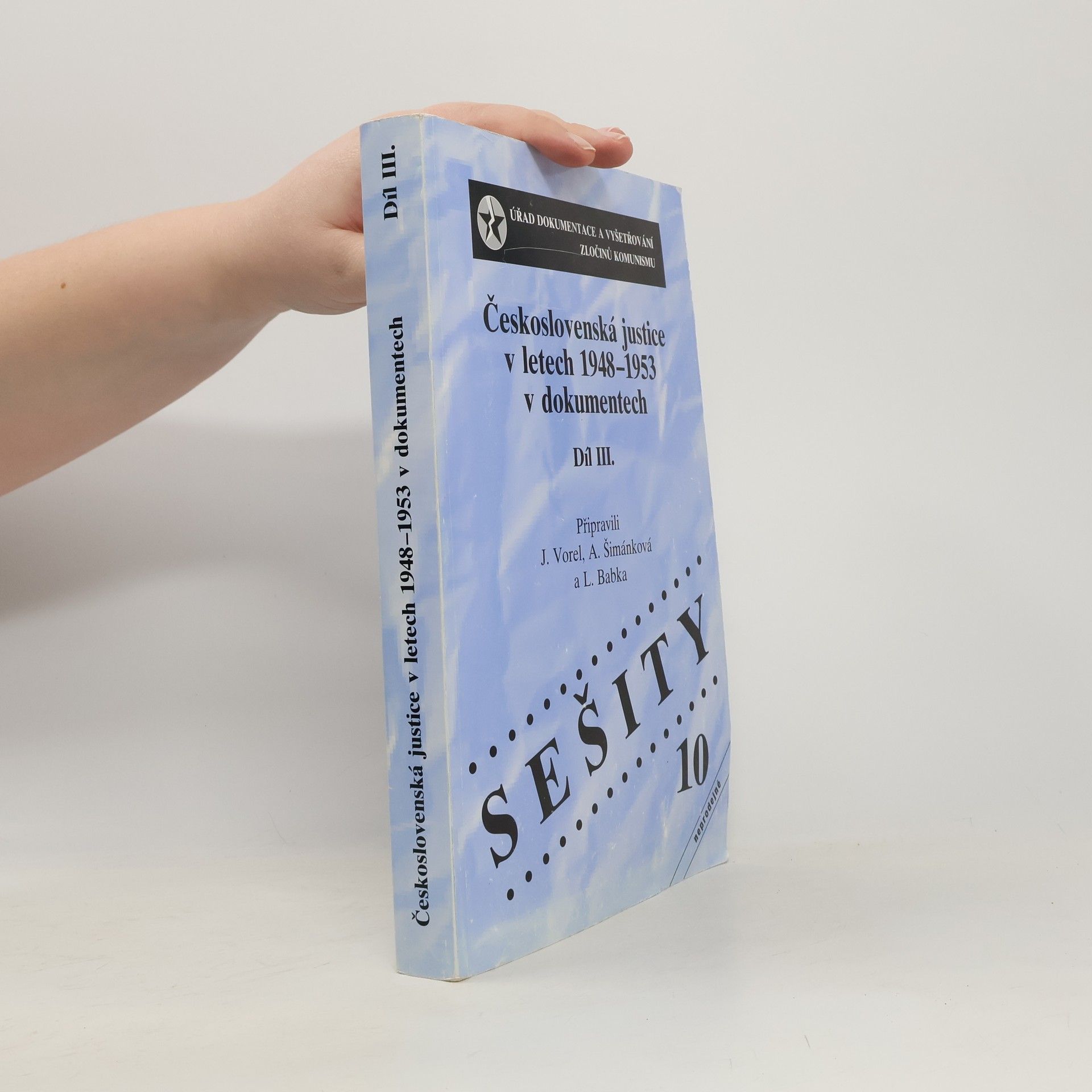 Československá justice v letech 1948-1953 v dokumentech. Díl III