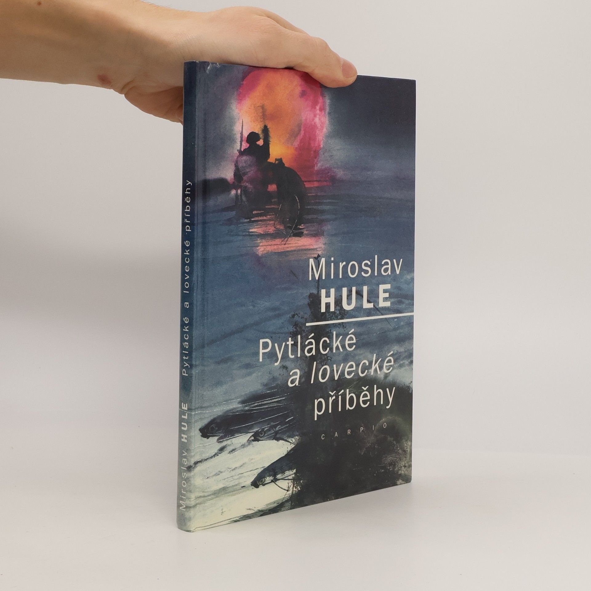 Miroslav Hule Pytlácké a lovecké příběhy