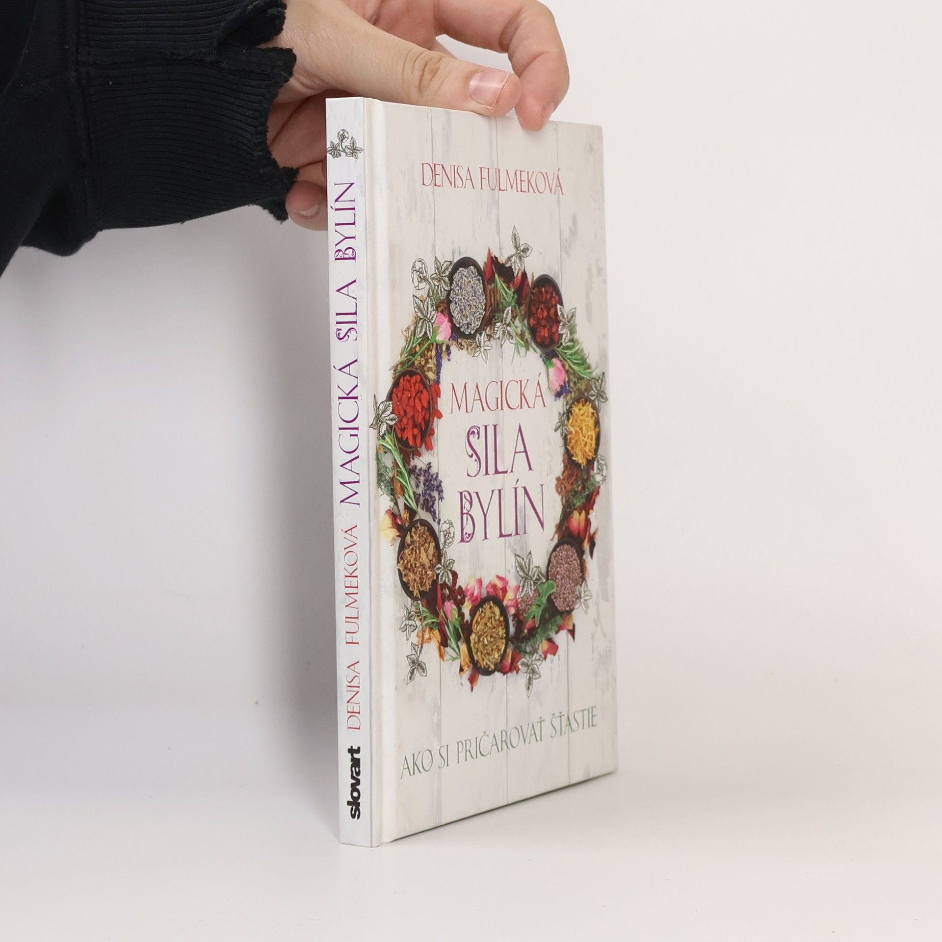 Magická sila bylín (Ako si pričarovať šťastie)