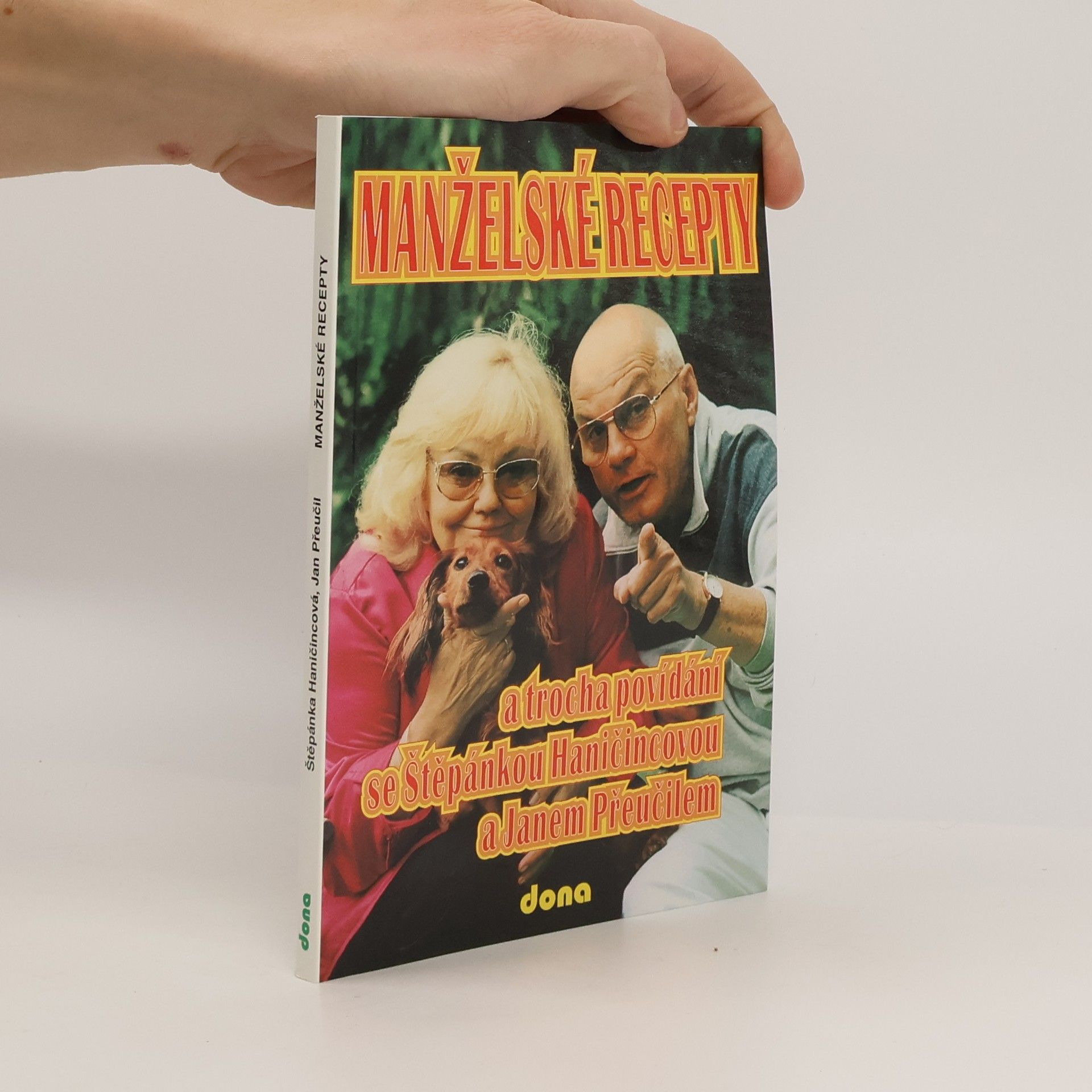 Haničincová Štěpánka Manželské recepty a trocha povídání se Štěpánkou Haničincovou a Janem Přeučilem