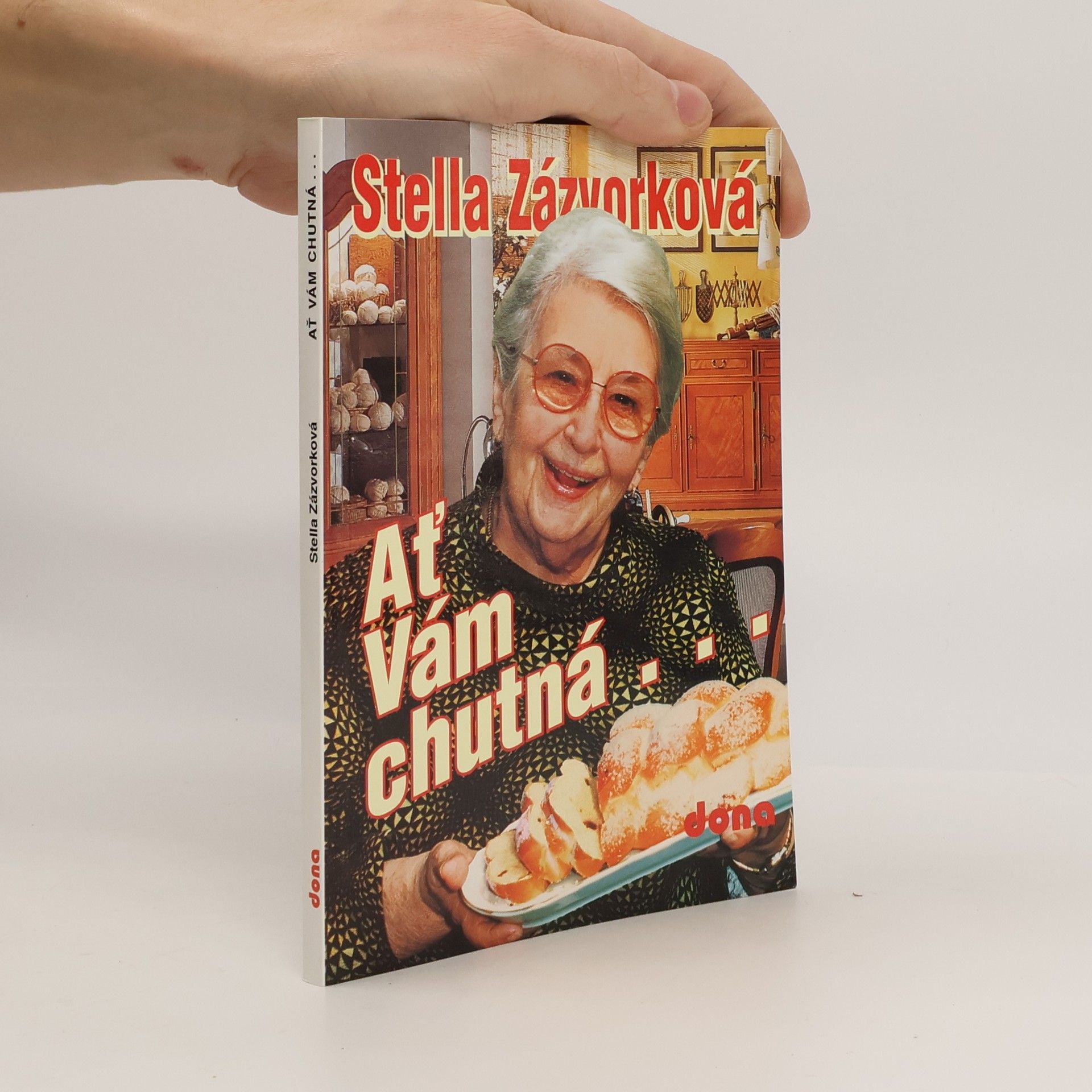 Stella Zázvorková Ať Vám chutná...
