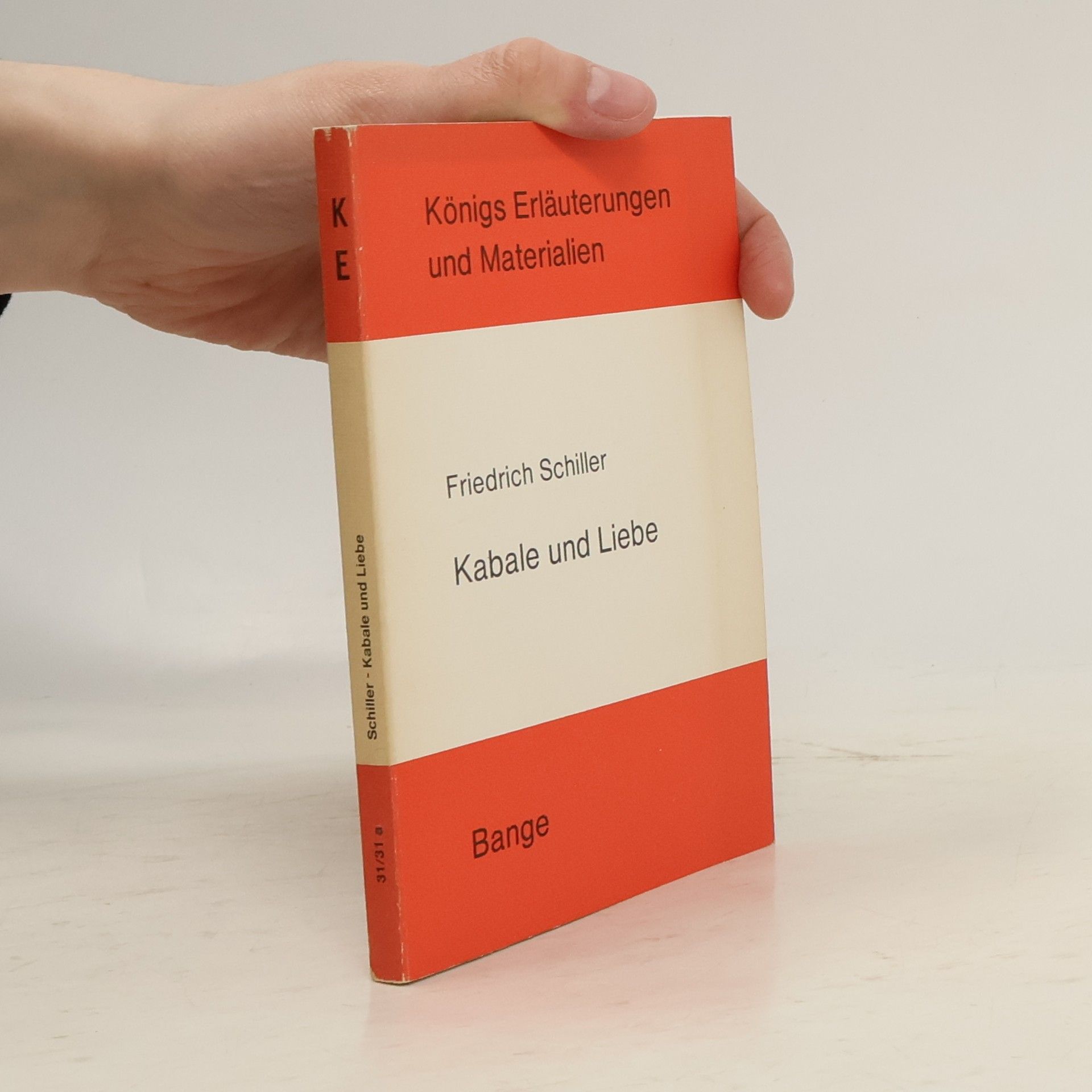 Friedrich Schiller Königs Erläuterungen und Materialien zu Friedrich Schiller, Kabale und Liebe