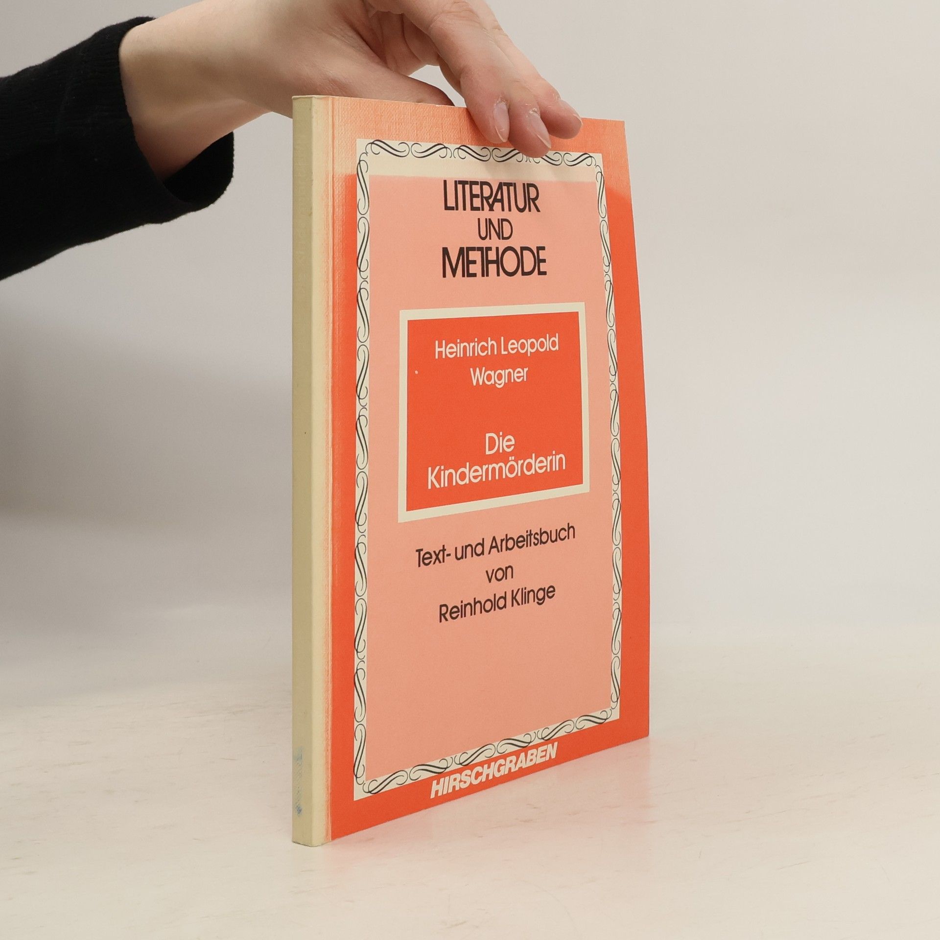 Heinrich Leopold Wagner Literatur und Methode: Die Kindermörderin