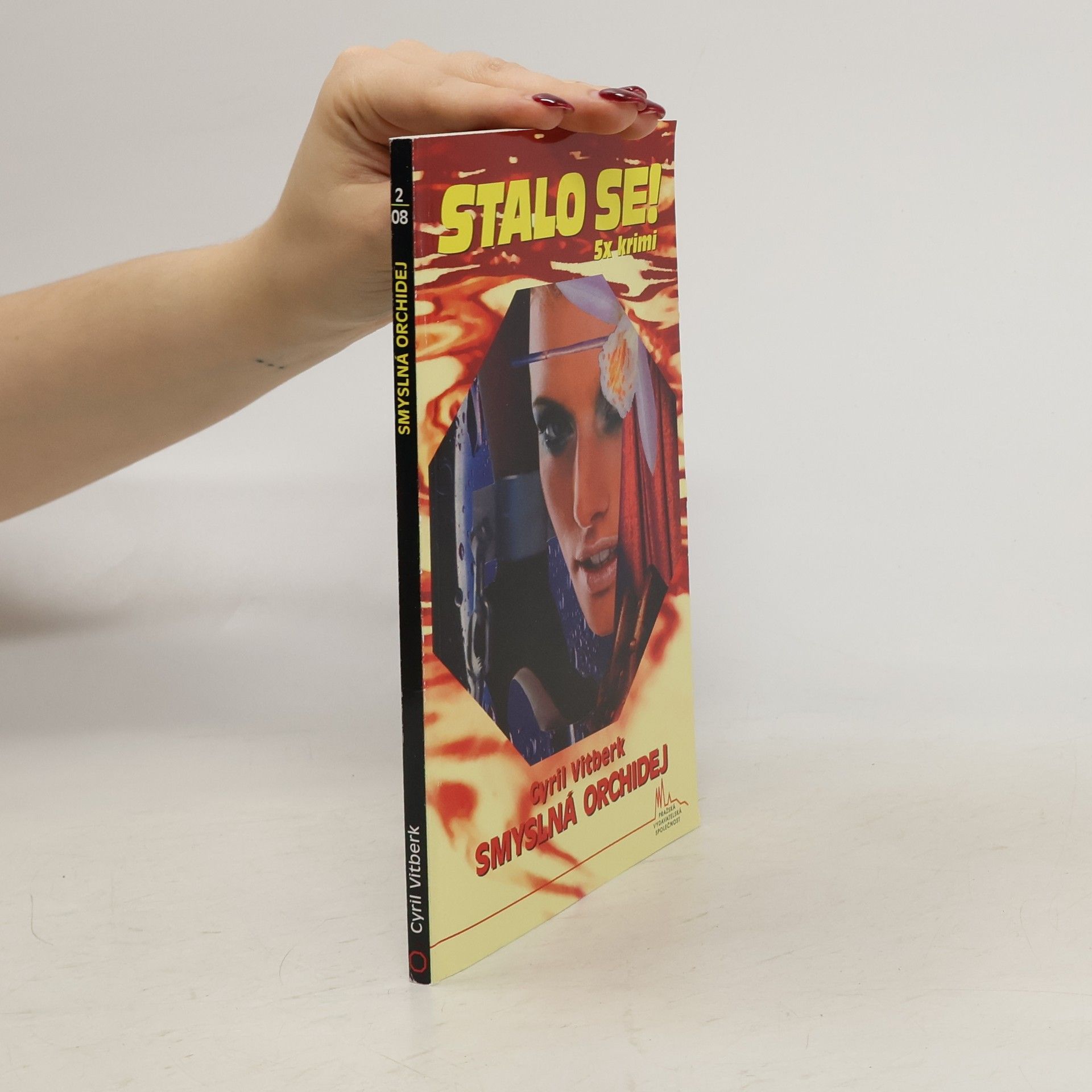 Vitberk Cyril Smyslná orchidej. Stalo se 5x Krimi