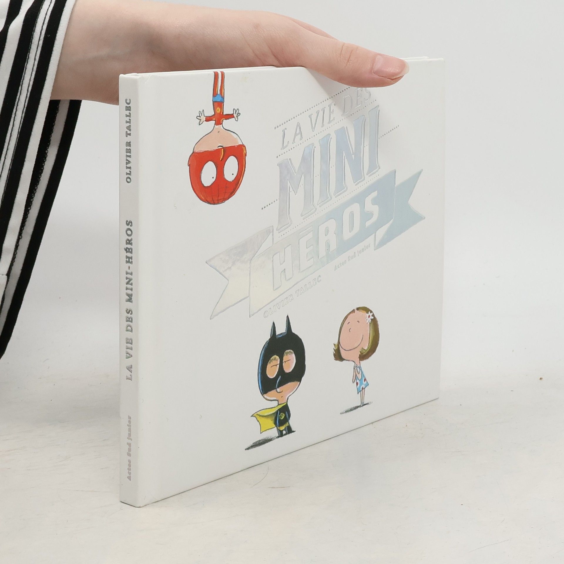 Olivier Tallec La vie des mini-héros