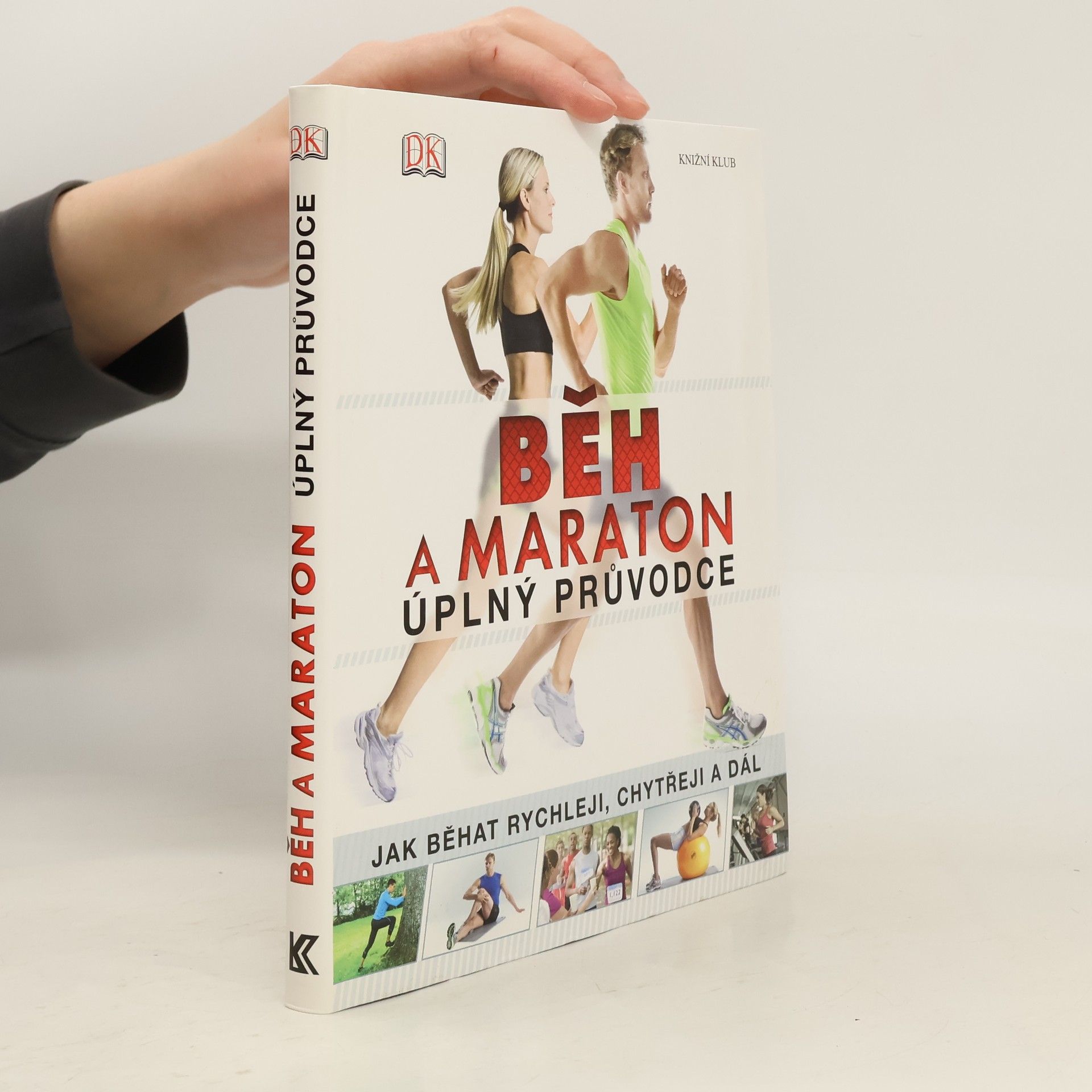 Autorenkollektiv Běh a maraton : Úplný průvodce
