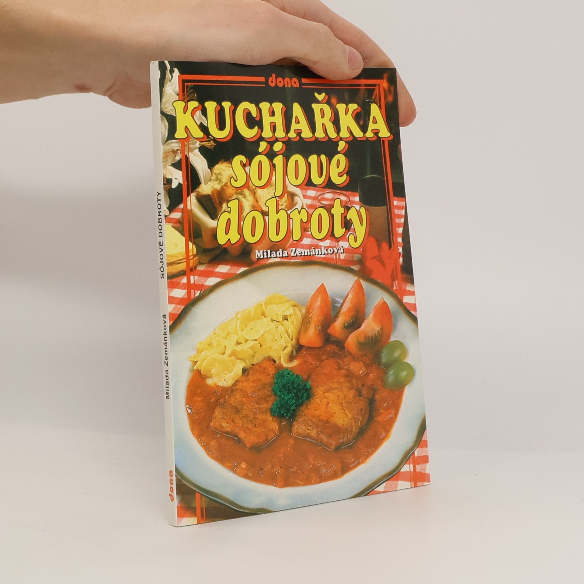 Milada Zemánková Kuchařka - sójové dobroty