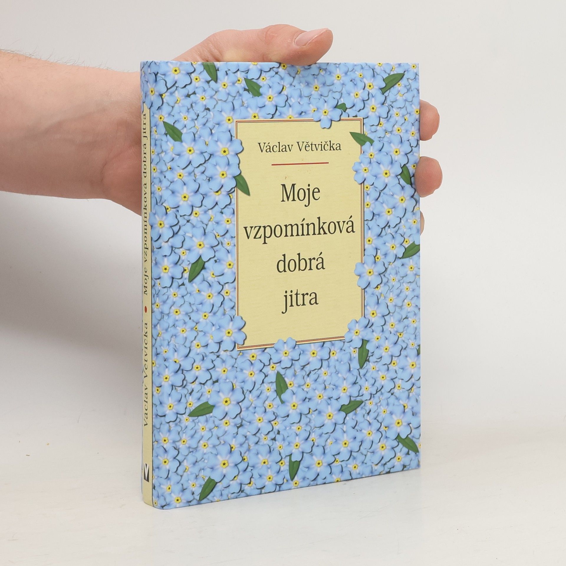Václav Větvička Moje vzpomínková dobrá jitra