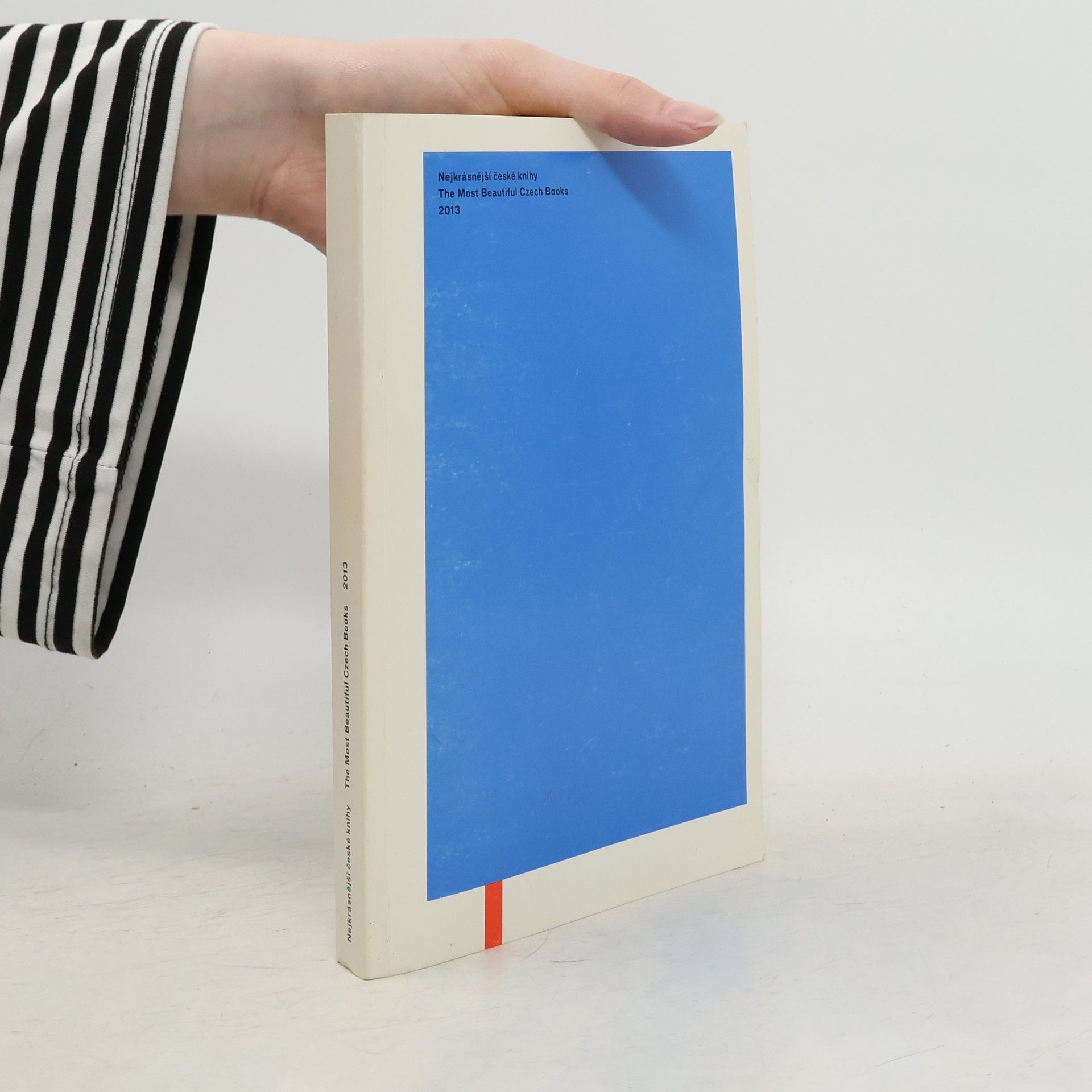 Nejkrásnější české knihy 2013. The Most Beautiful Czech Books 2013