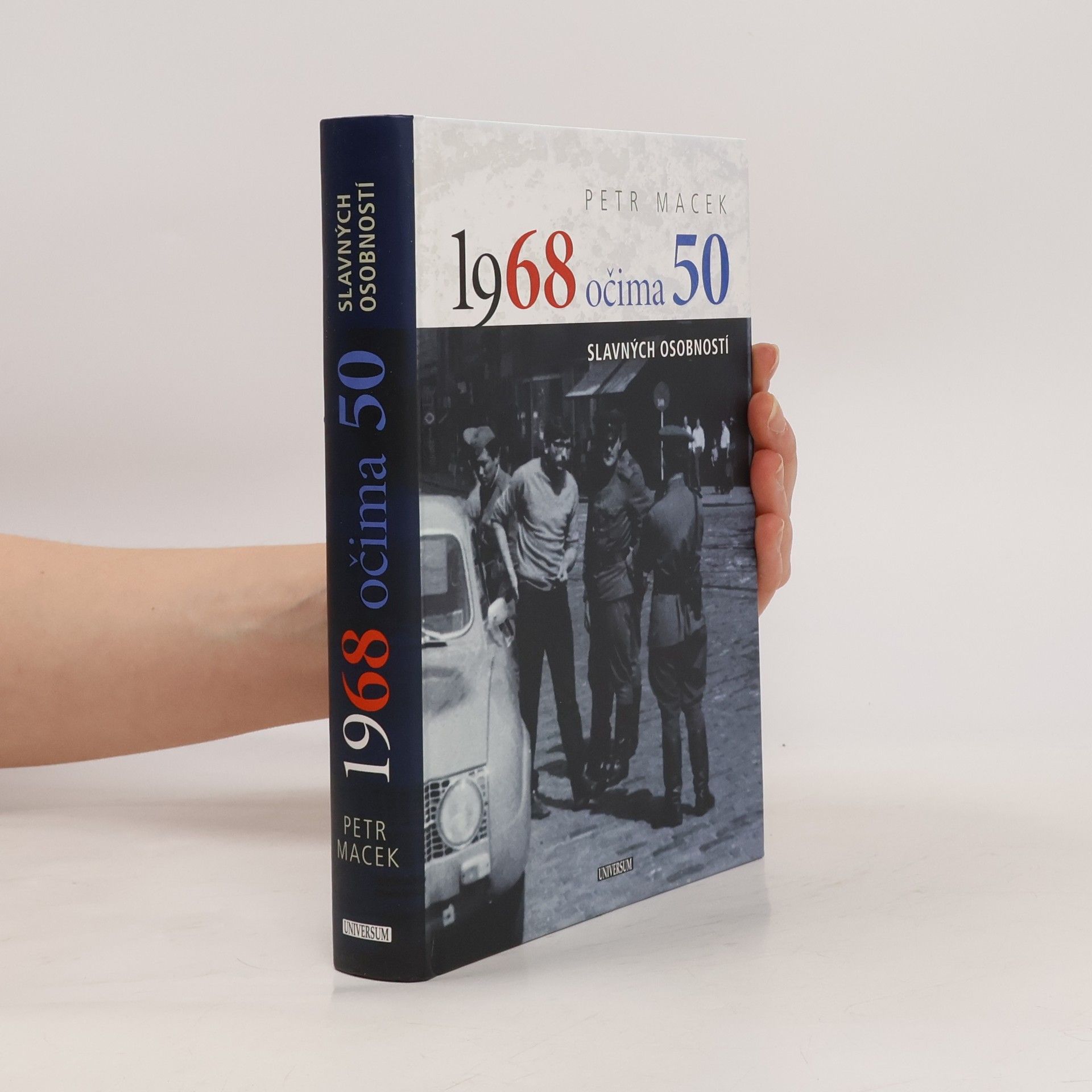 Petr Macek 1968 očima 50 slavných osobností