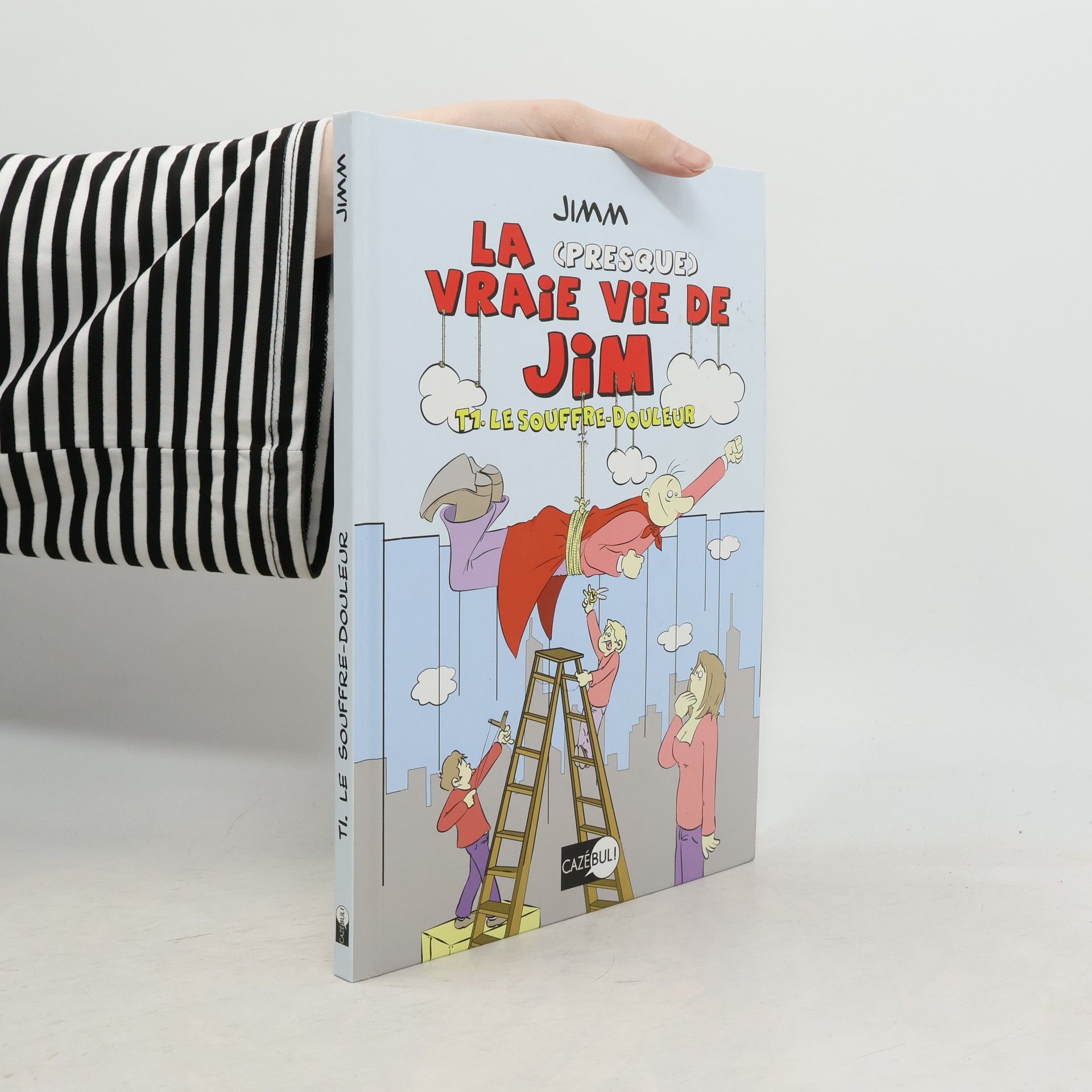 Autorenkollektiv La (presque) vraie vie de Jim 1. Le souffre-douleur