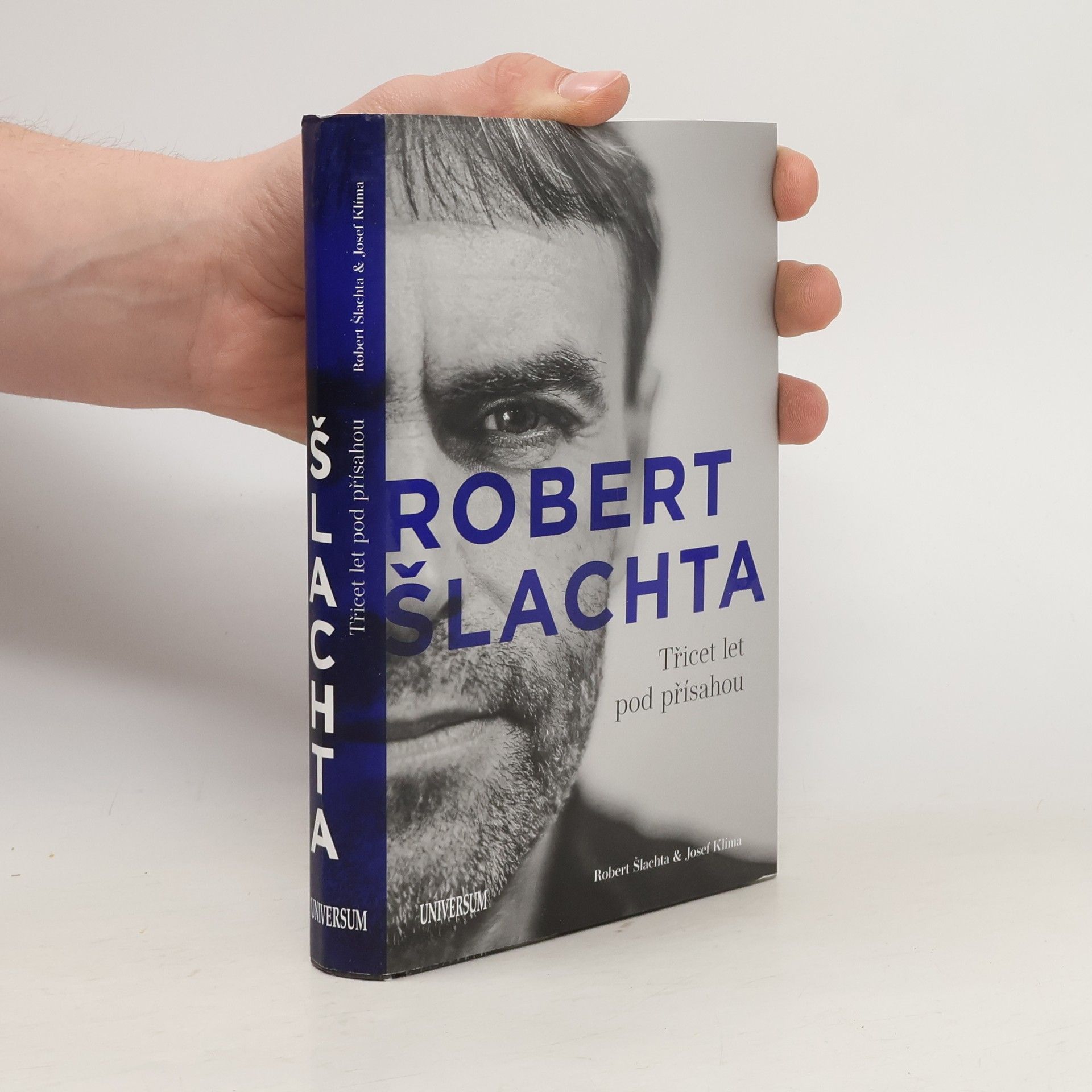 Josef Klíma Robert Šlachta. Třicet let pod přísahou