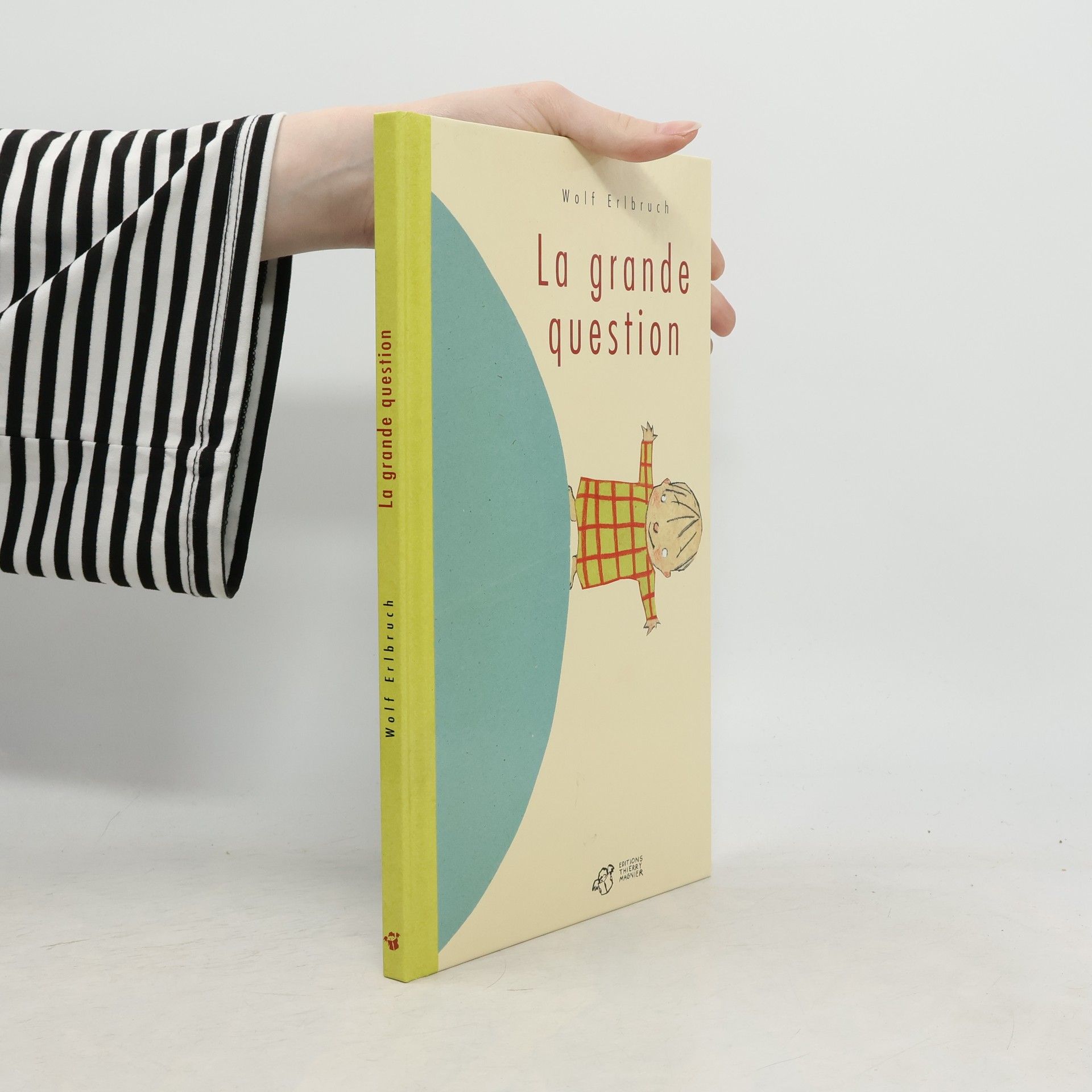 Wolf Erlbruch La grande question