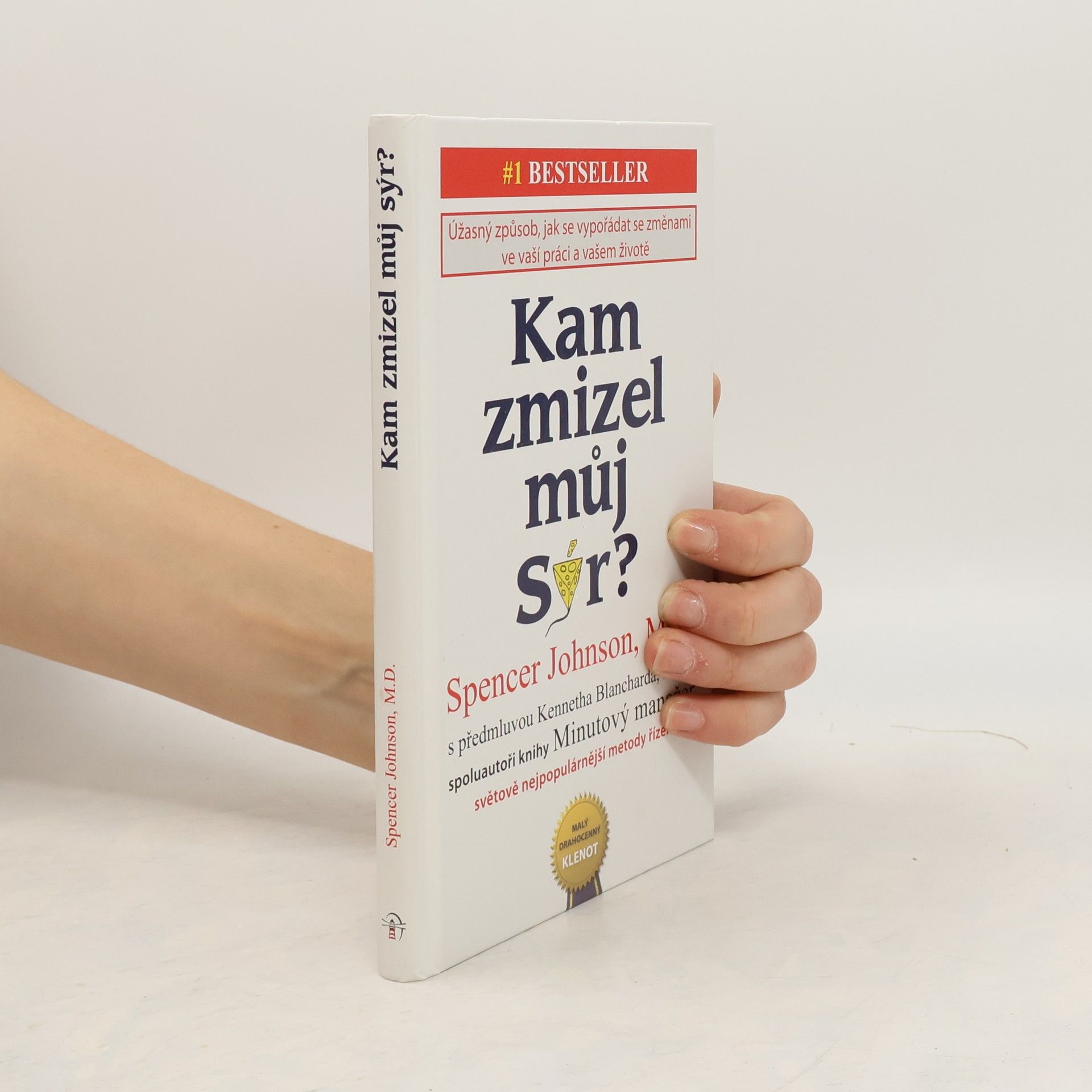 Spencer Johnson Kam zmizel můj sýr?