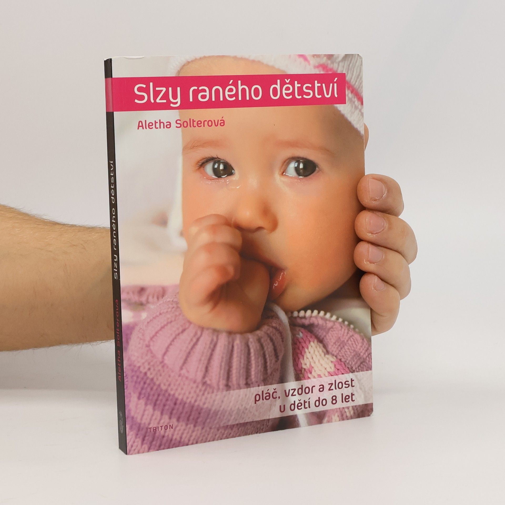 Aletha J. Solter Slzy raného dětství