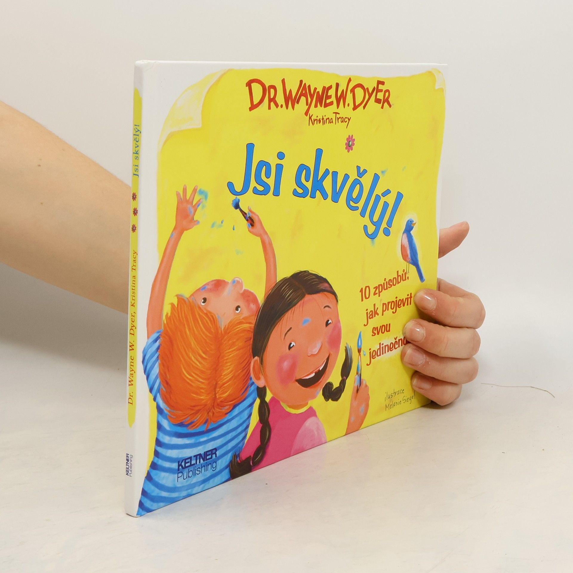 Jsi skvělý! 10 způsobů jak projevit svou jedinečnost