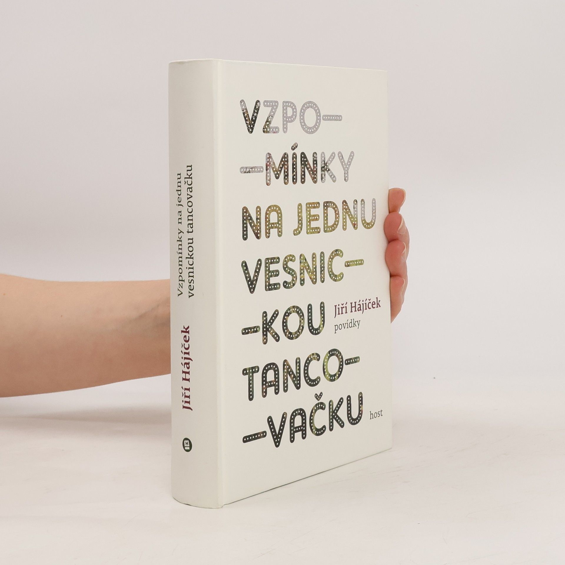 Jiří Hájíček Vzpomínky na jednu vesnickou tancovačku