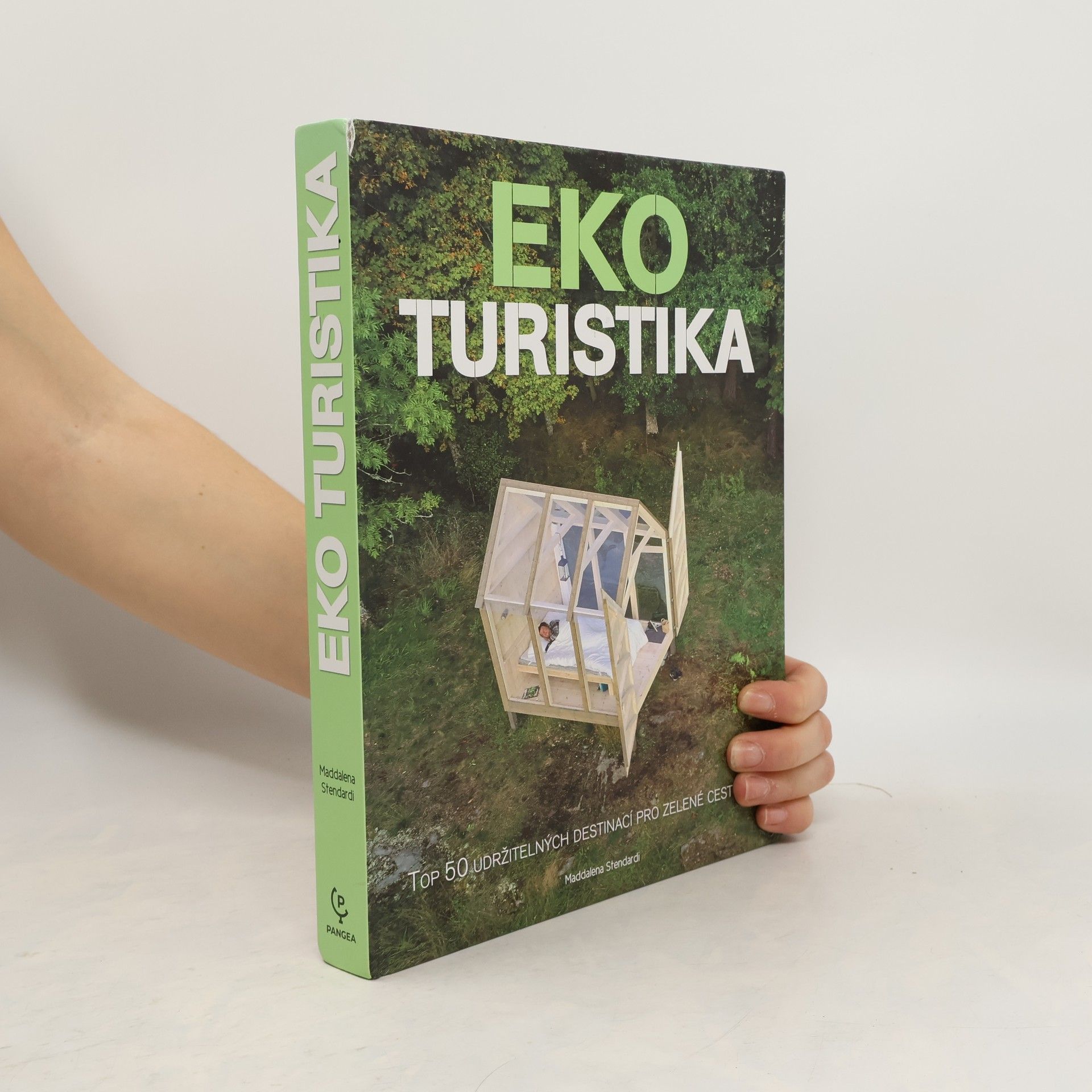 Maddalena Stendardi Ekoturistika : top 50 udržitelných destinací pro zelené cestování