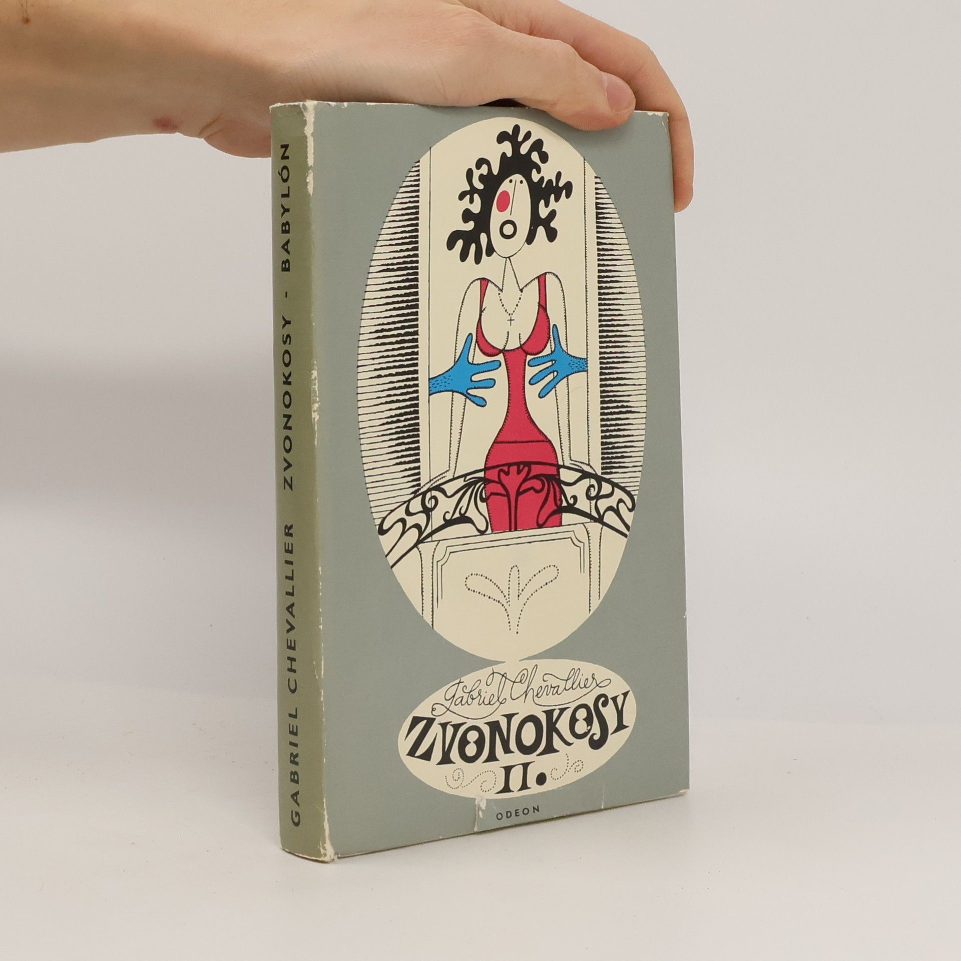 Gabriel Chevallier Zvonokosy II. Babylón