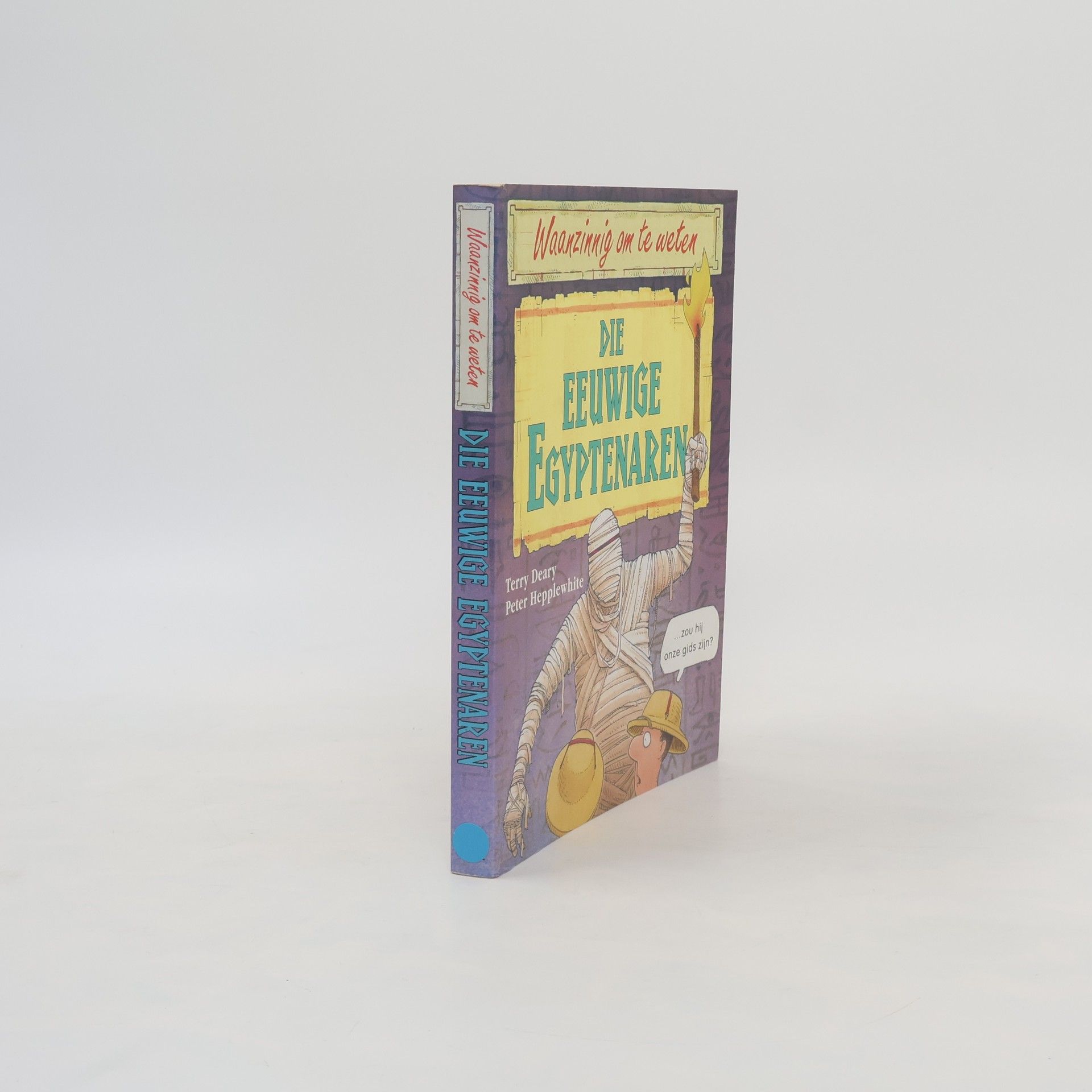 Terry Deary Die eeuwige Egyptenaren