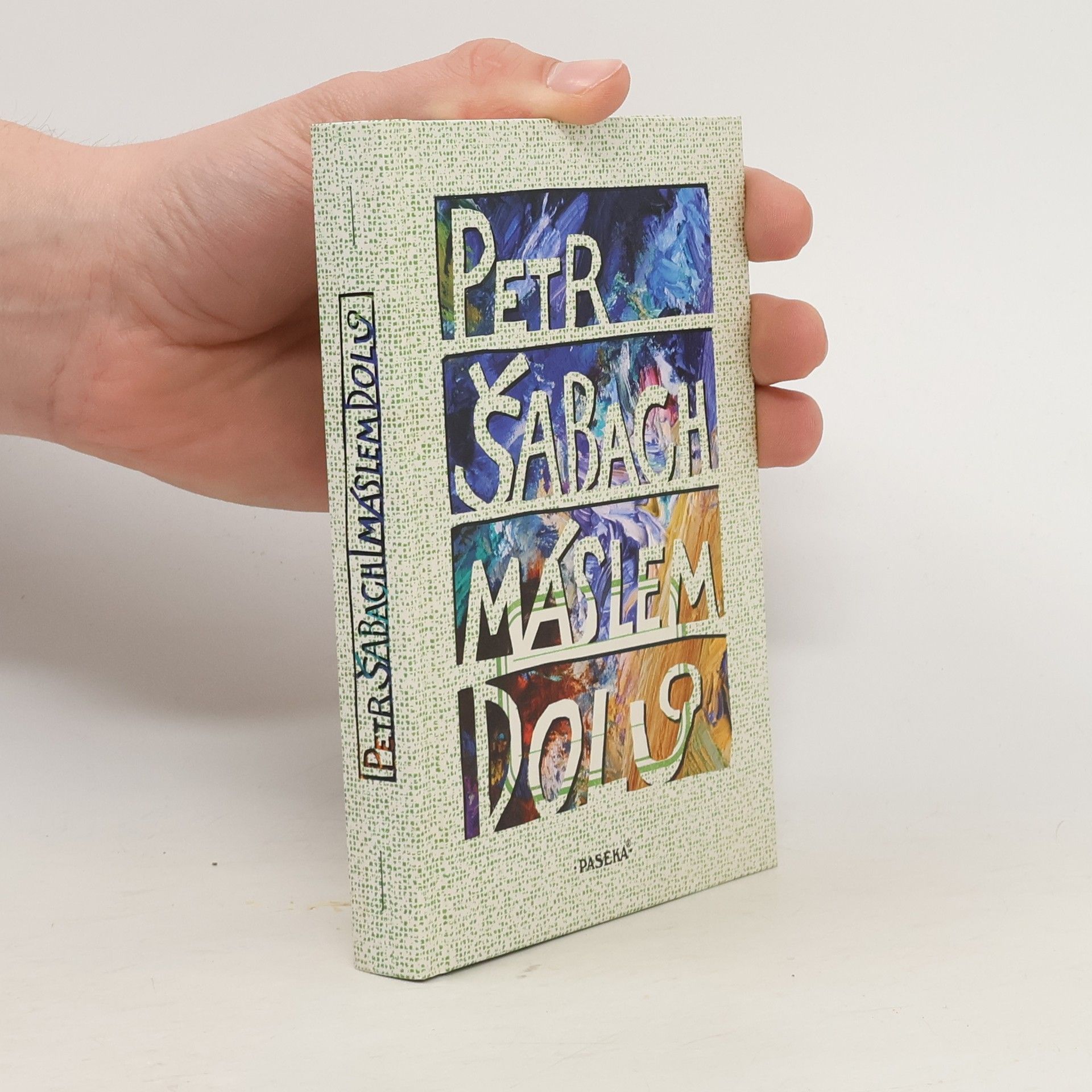 Petr Šabach Máslem dolů