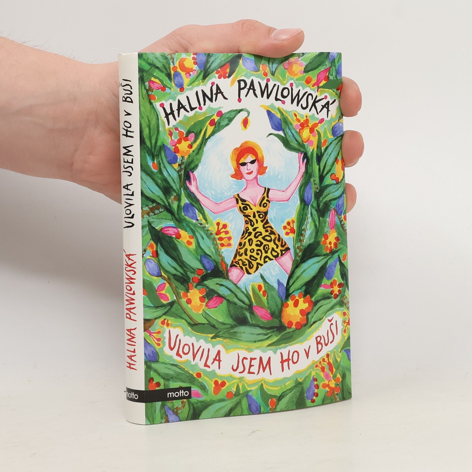 Halina Pawlowská Ulovila jsem ho v buši