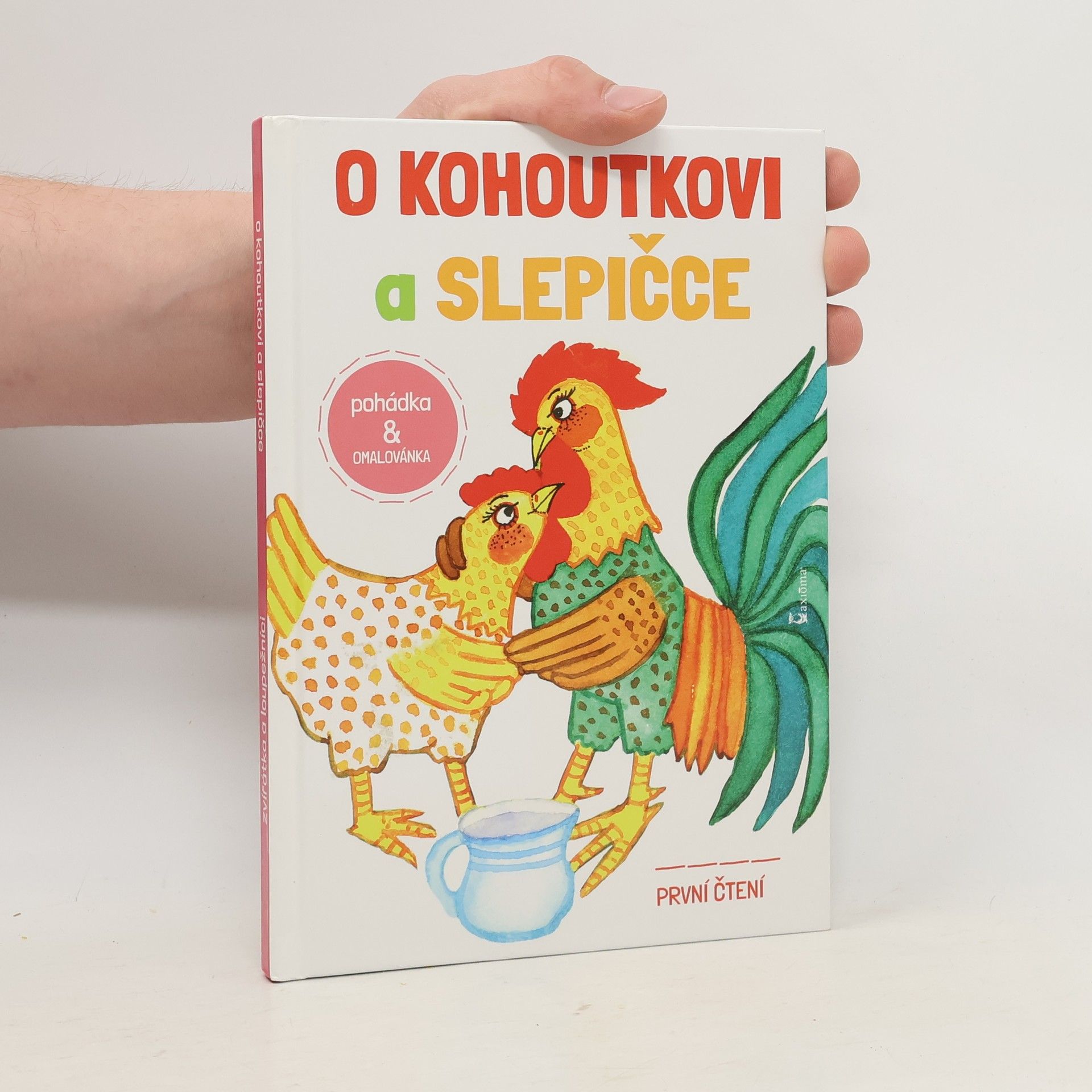 Renáta Frančíková O kohoutkovi a slepičce ; Zvířátka a loupežníci