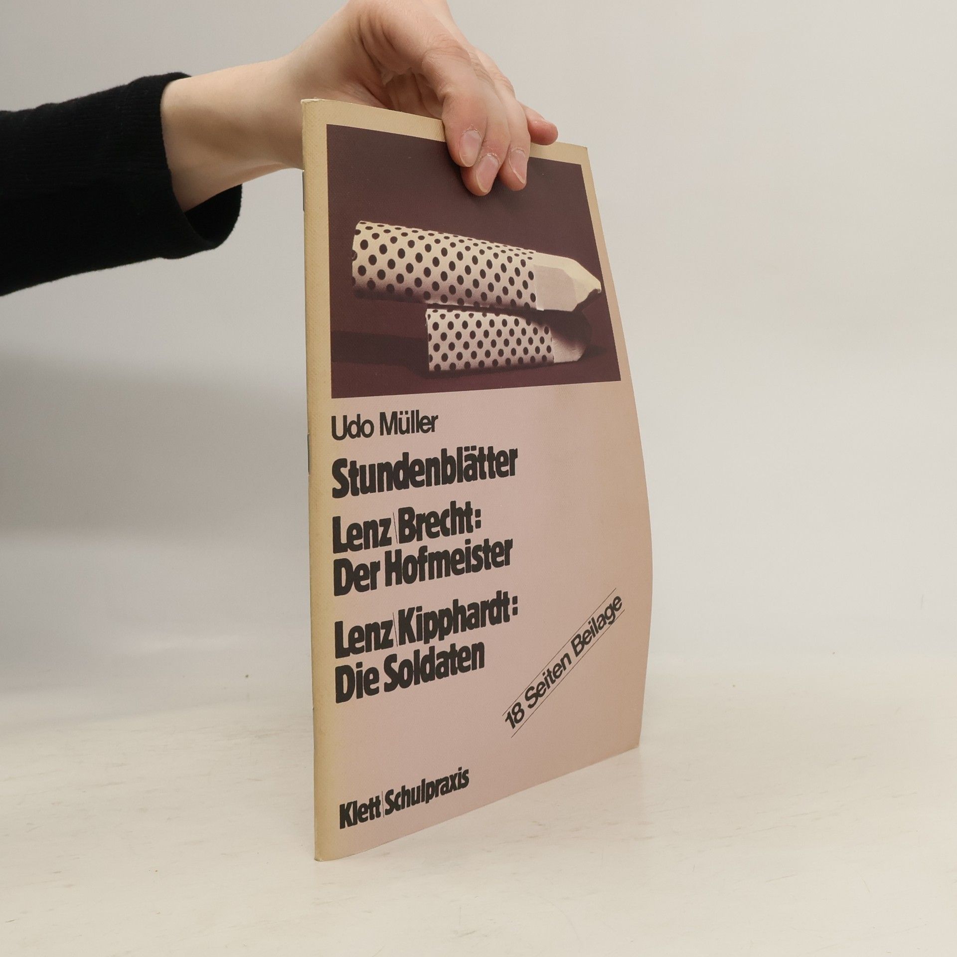 Udo Müller Stundenblätter. Lenz Brecht :Der Hofmeister. Lenz Kipphardt: Die Soldaten