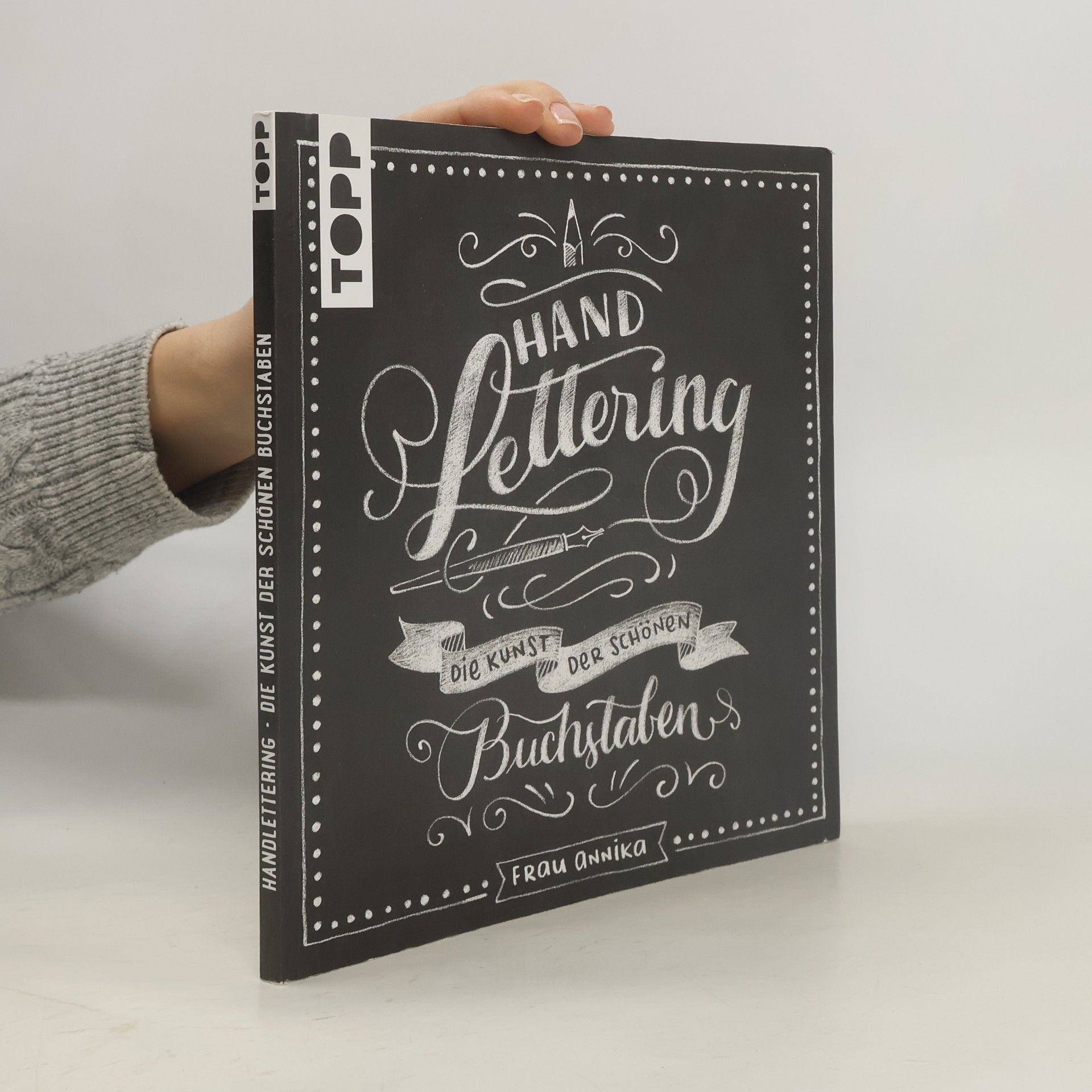 Frau Annika Hand Lettering. Die Kunst der schönen Buchstaben