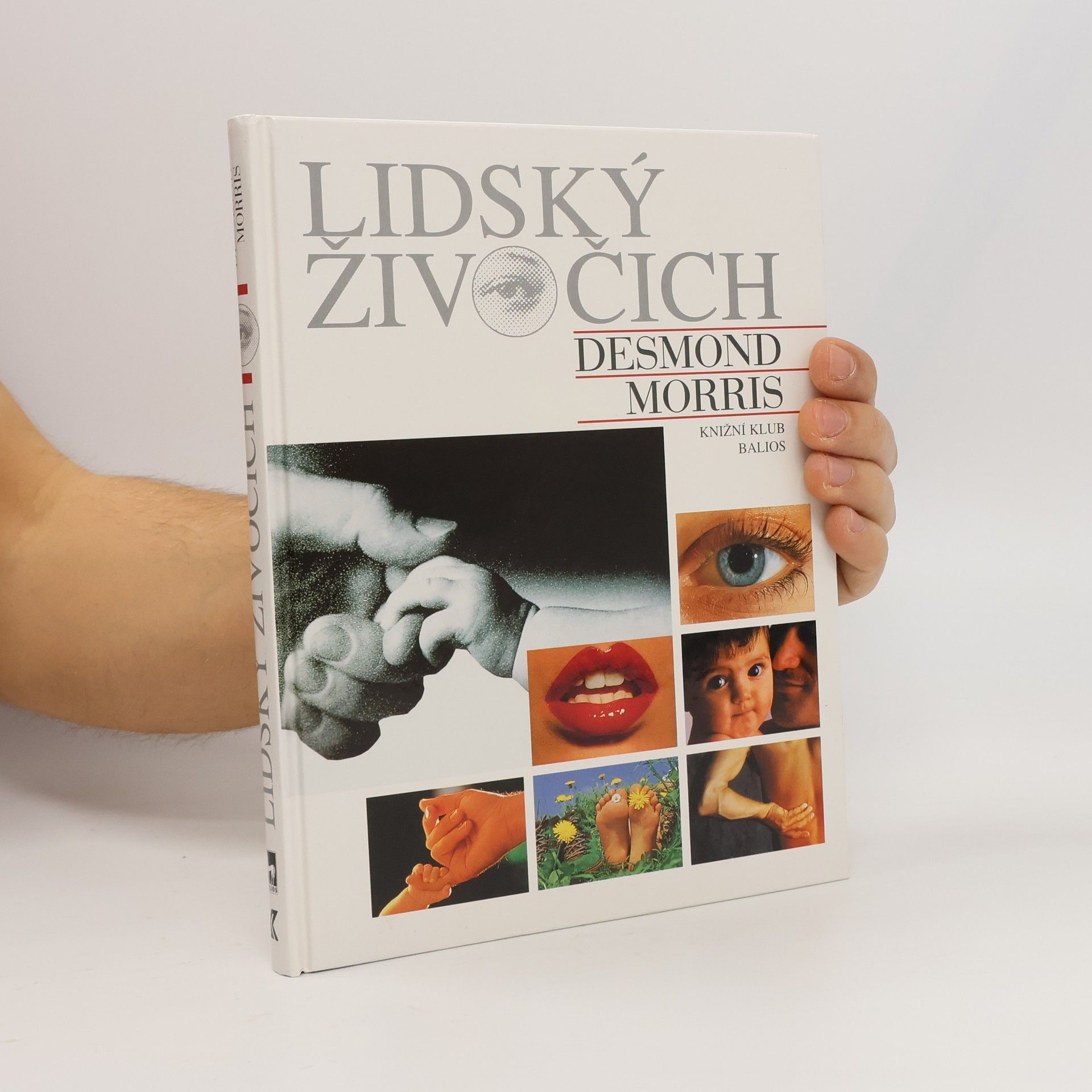 Desmond Morris Lidský živočich: Osobní pohled na lidský druh