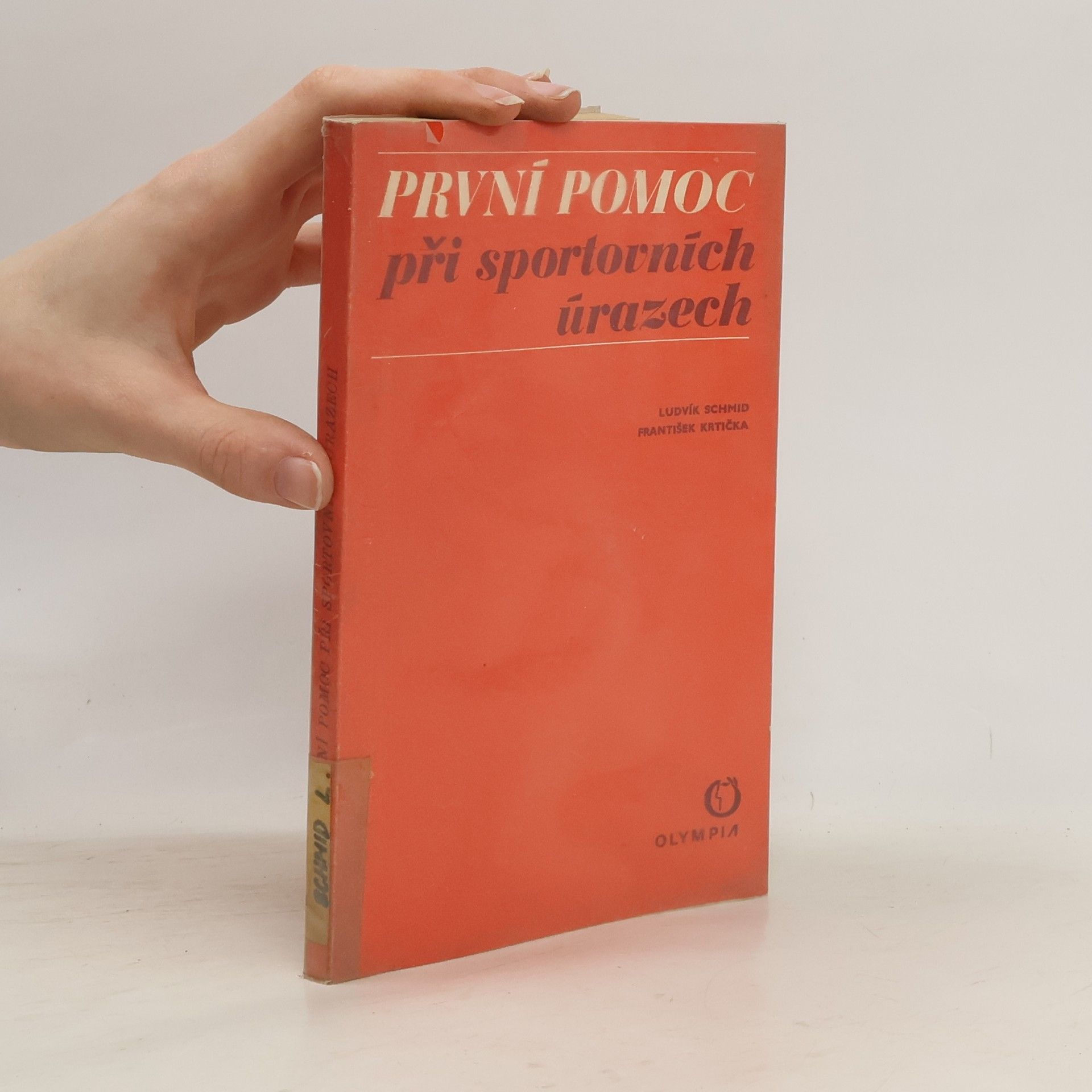 František Krtička Ludvík Schmid První pomoc při sportovních úrazech