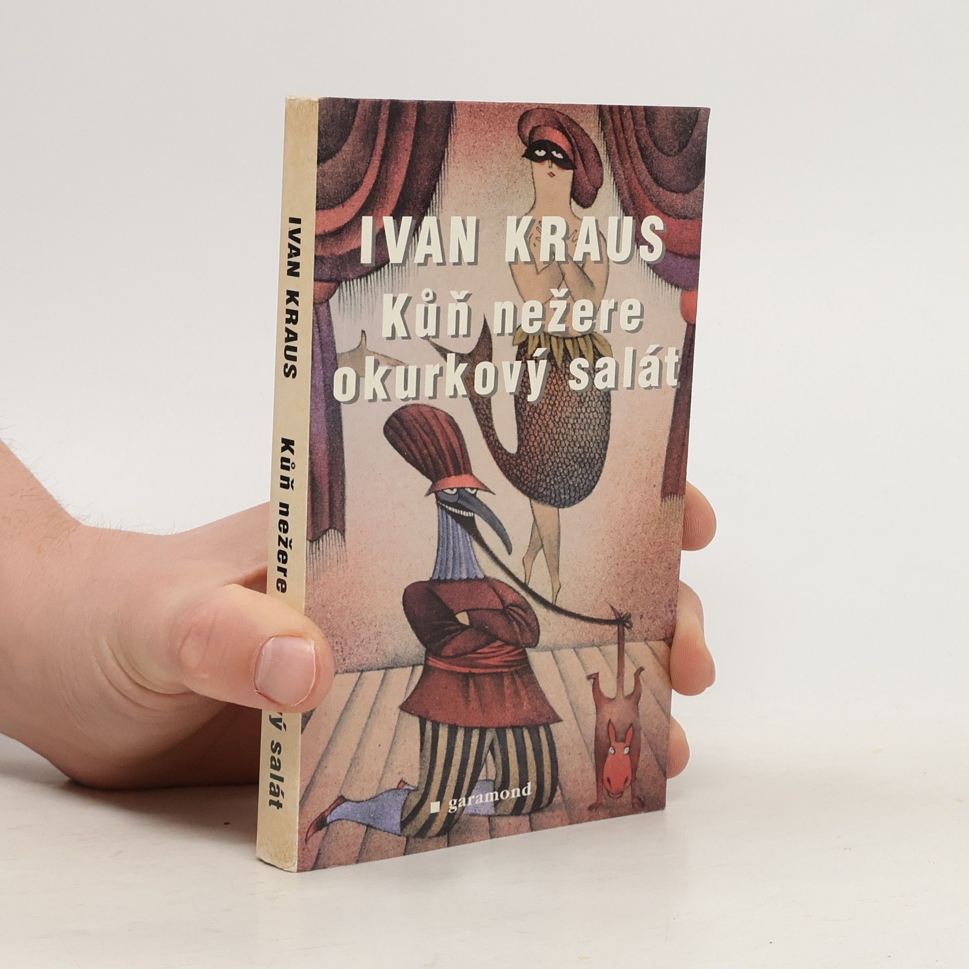 Ivan Kraus Kůň nežere okurkový salát