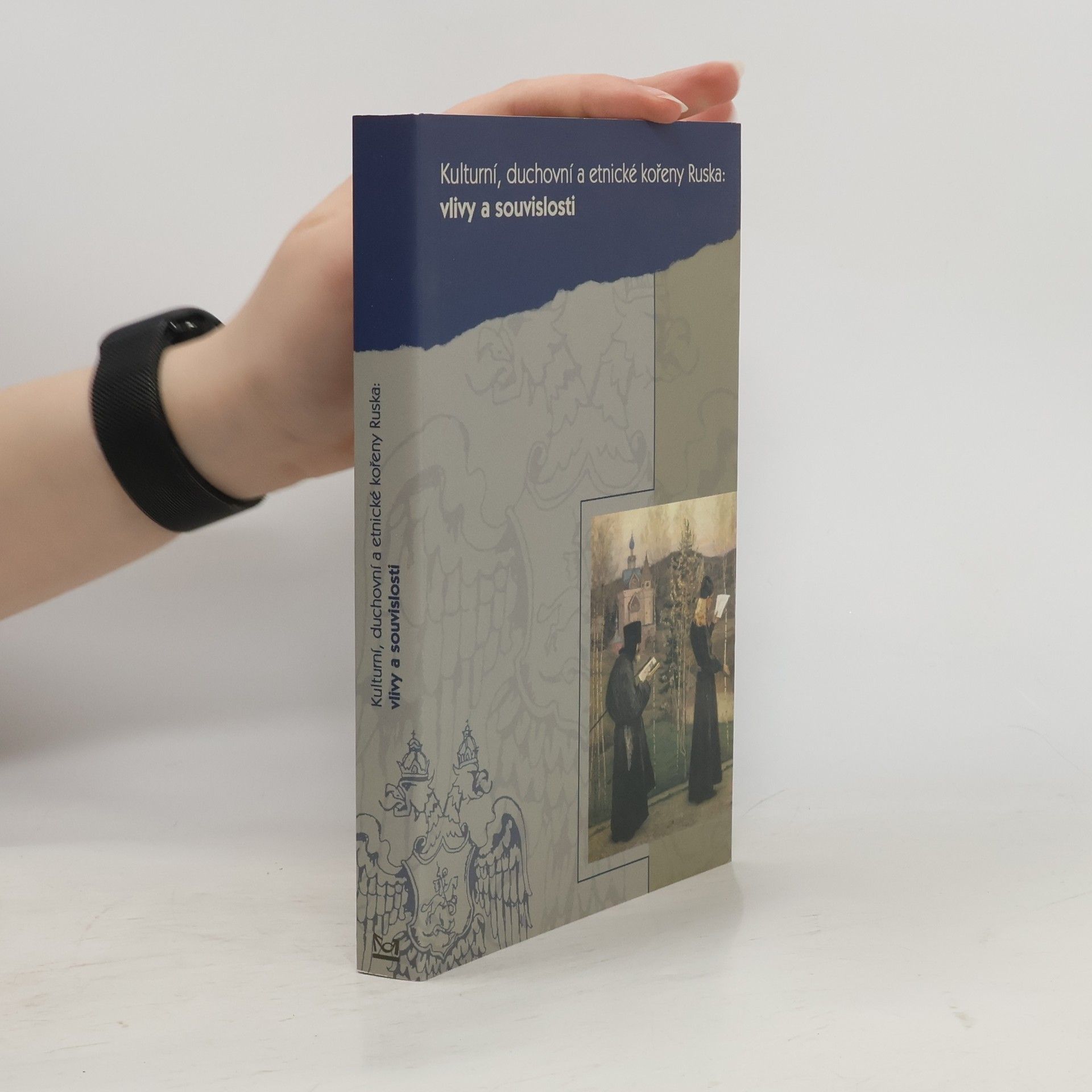 Autorenkollektiv Kulturní, duchovní a etnické kořeny Ruska: vlivy a souvislosti