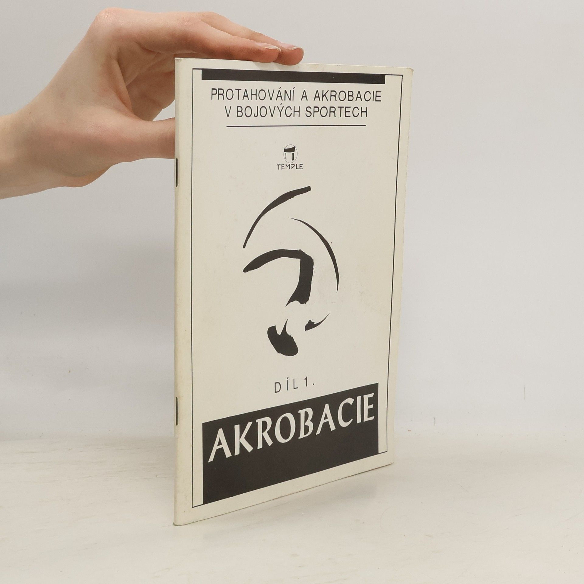 Petr Hedbávný Protahování a akrobacie v bojových sportech. Díl 1.