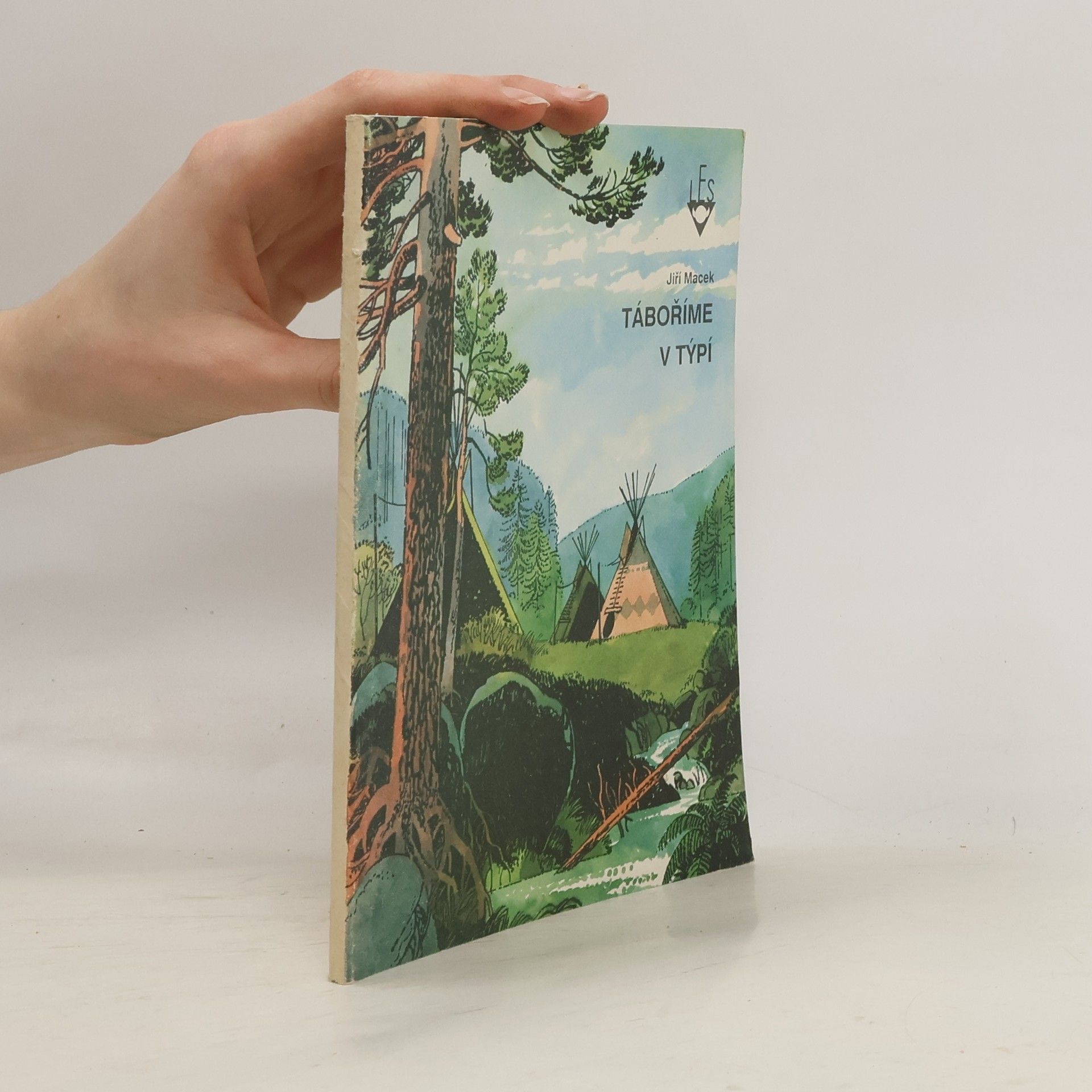 Jiří Macek Táboříme v týpí