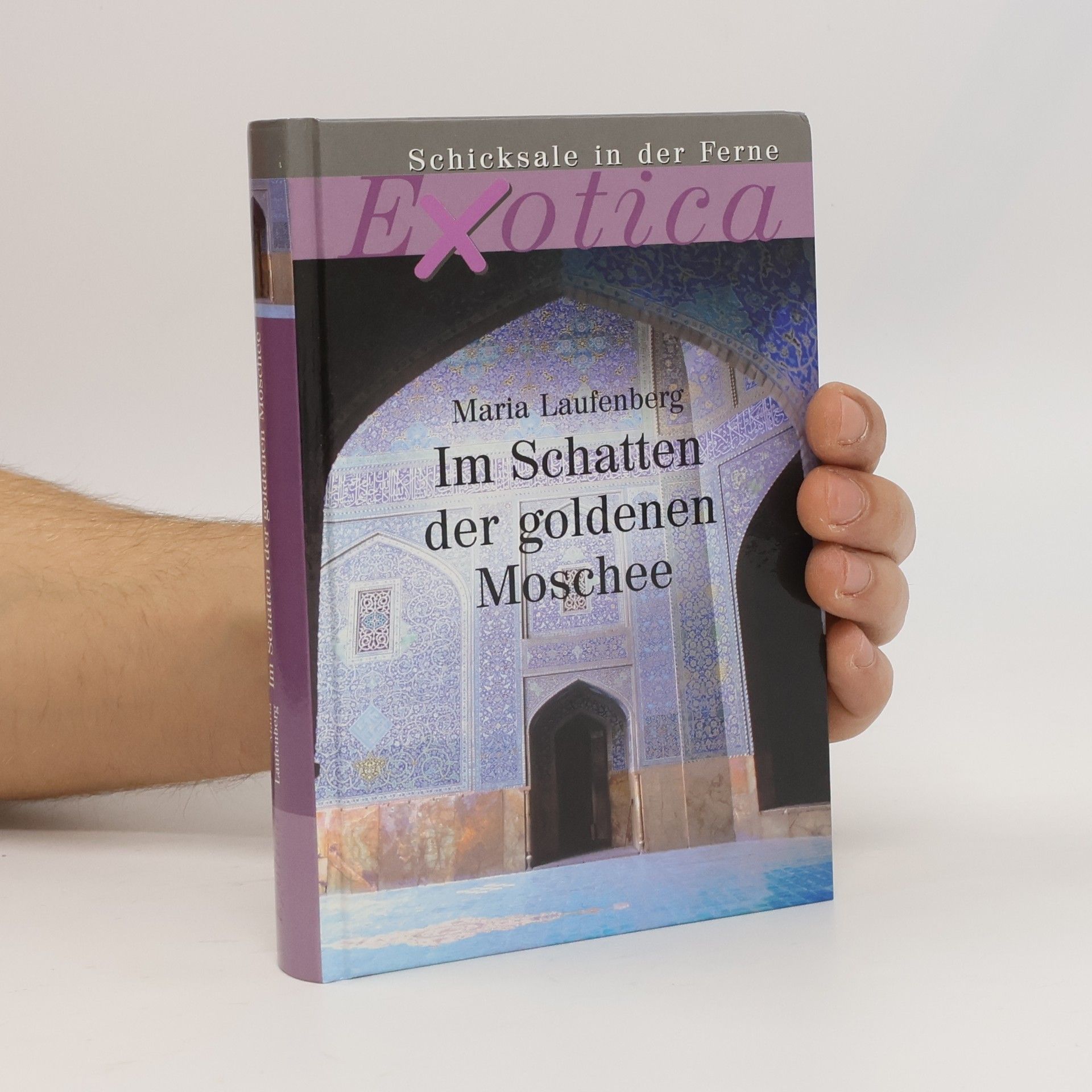 Maria Laufenberg Im Schatten der goldenen Moschee
