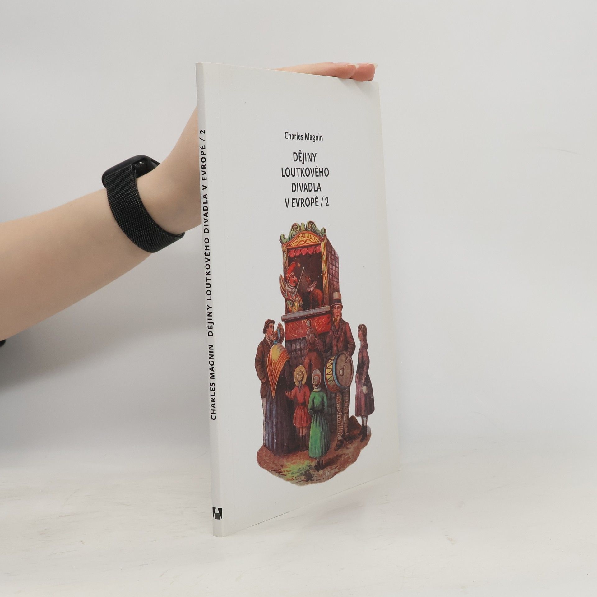 Charles Magnin Dějiny loutkového divadla v Evropě - 2.díl