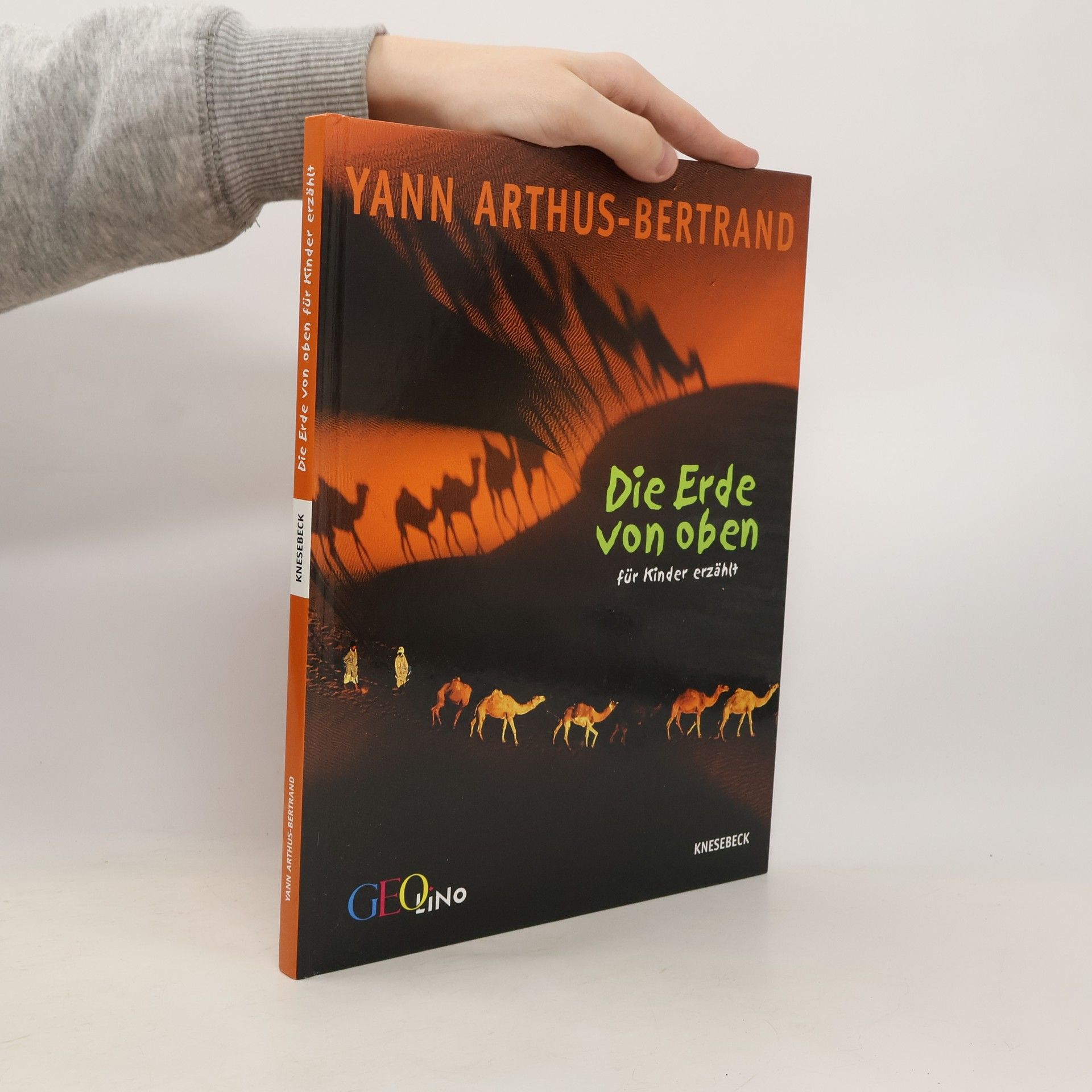 Yann Arthus Bertrand Die Erde von oben - für Kinder erzählt