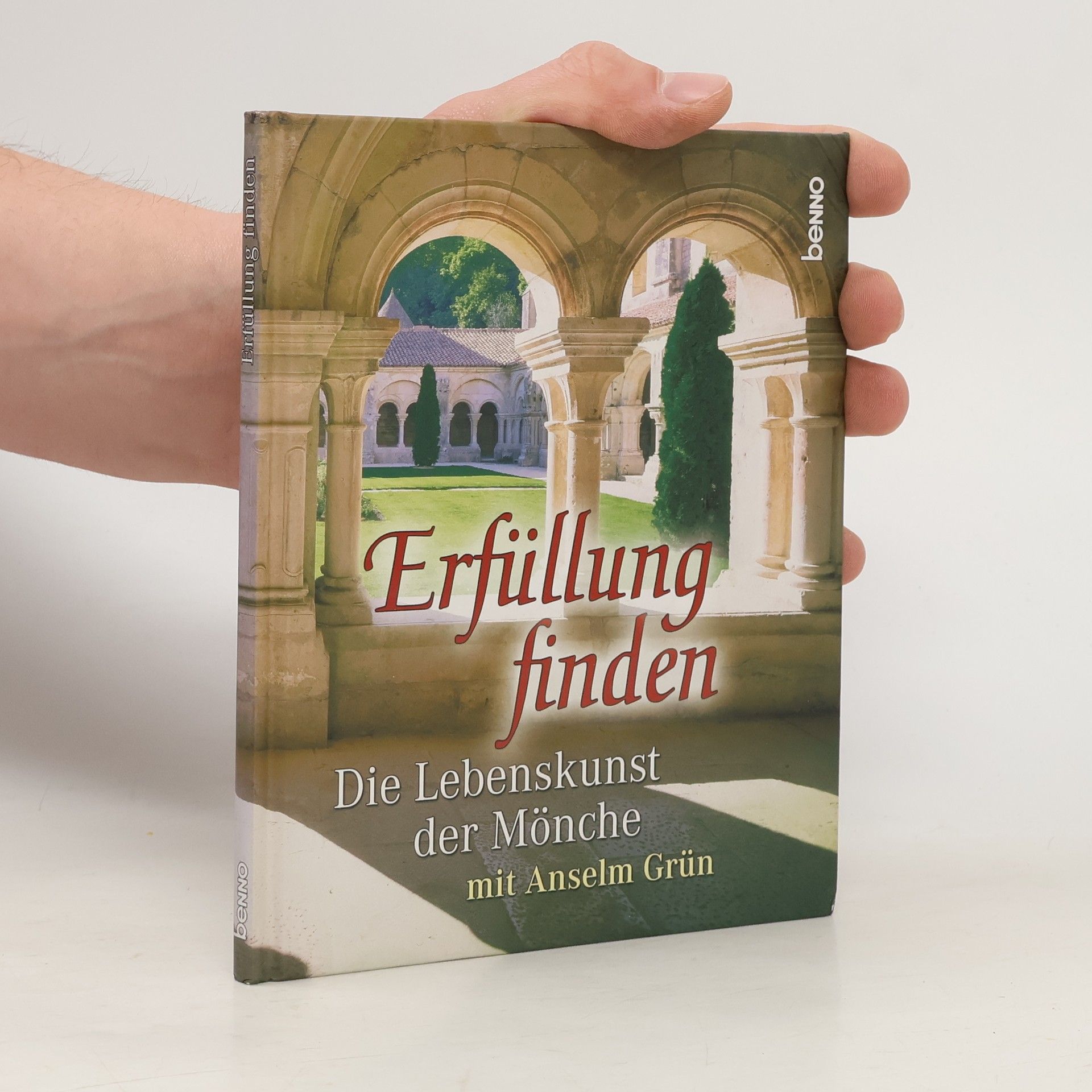 Anselm Grün Erfüllung finden