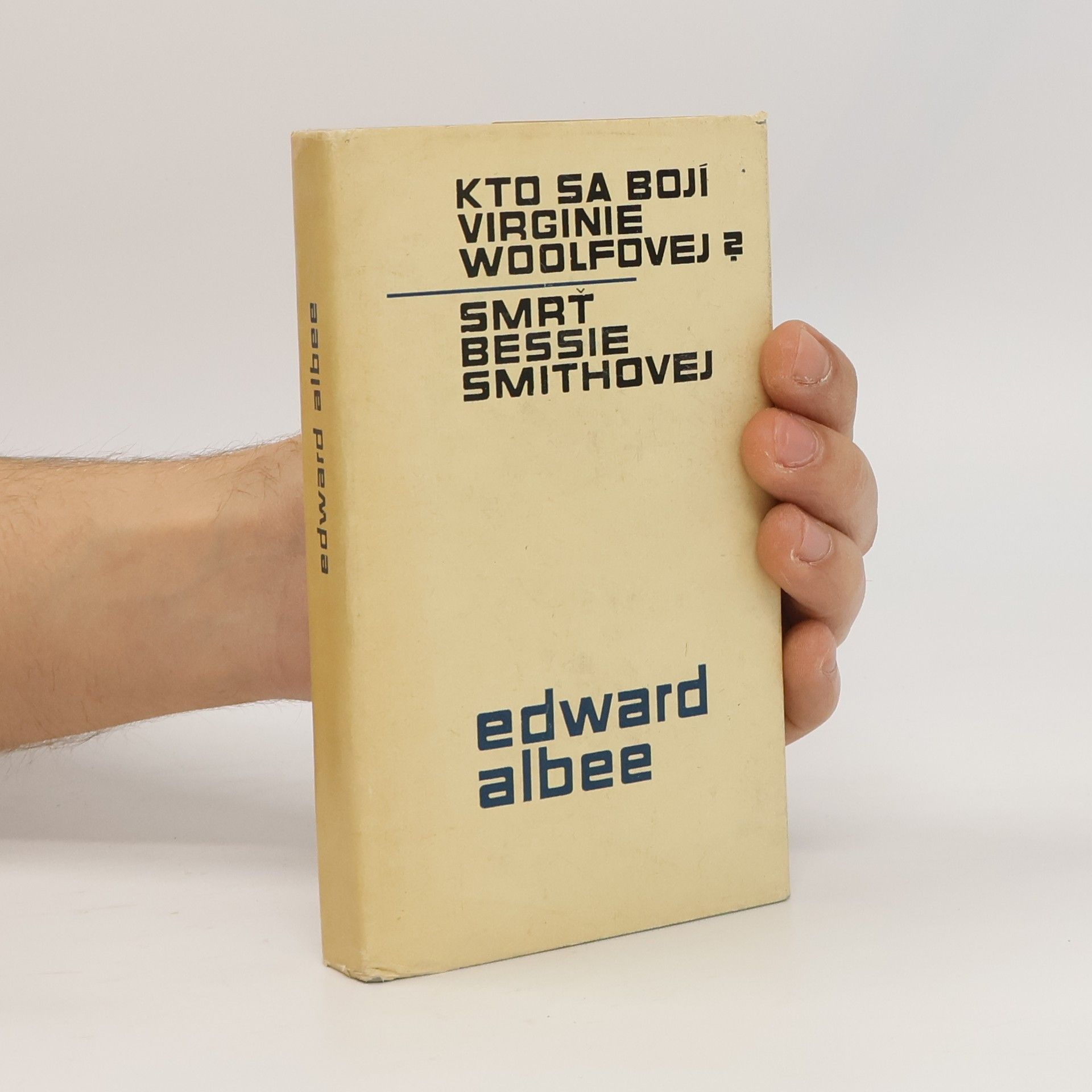 Edward Albee Kto sa boji Virginie Woolfovej? Smrť Bessie Smithovej