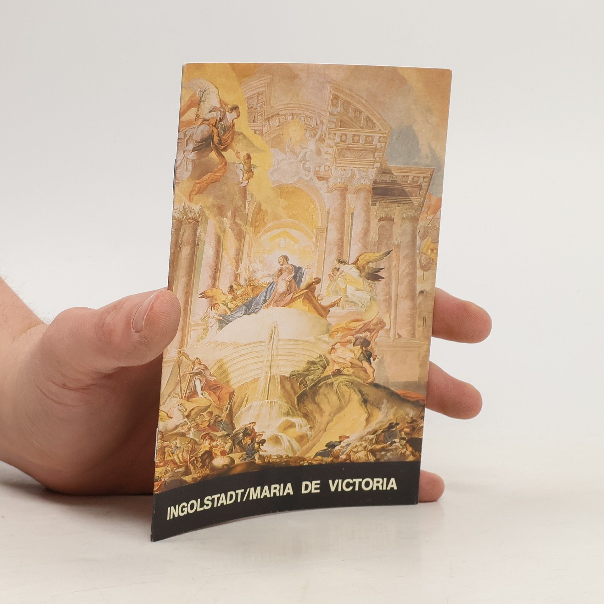 Various authors Ingolstadt. Maria de Victoria