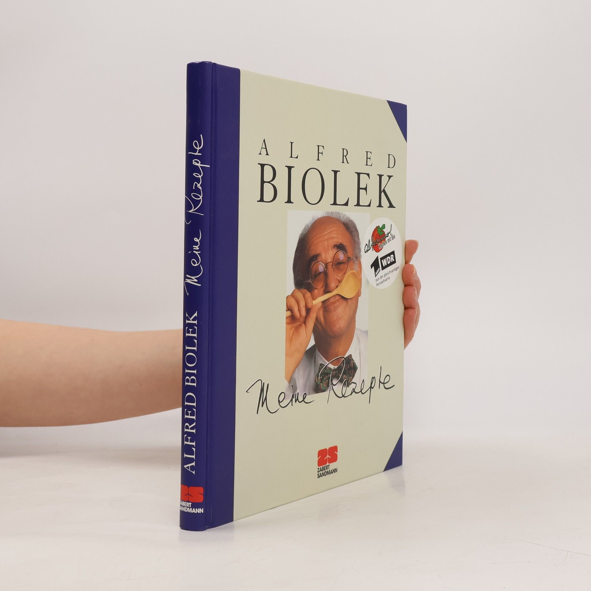 Alfred Biolek Meine Rezepte