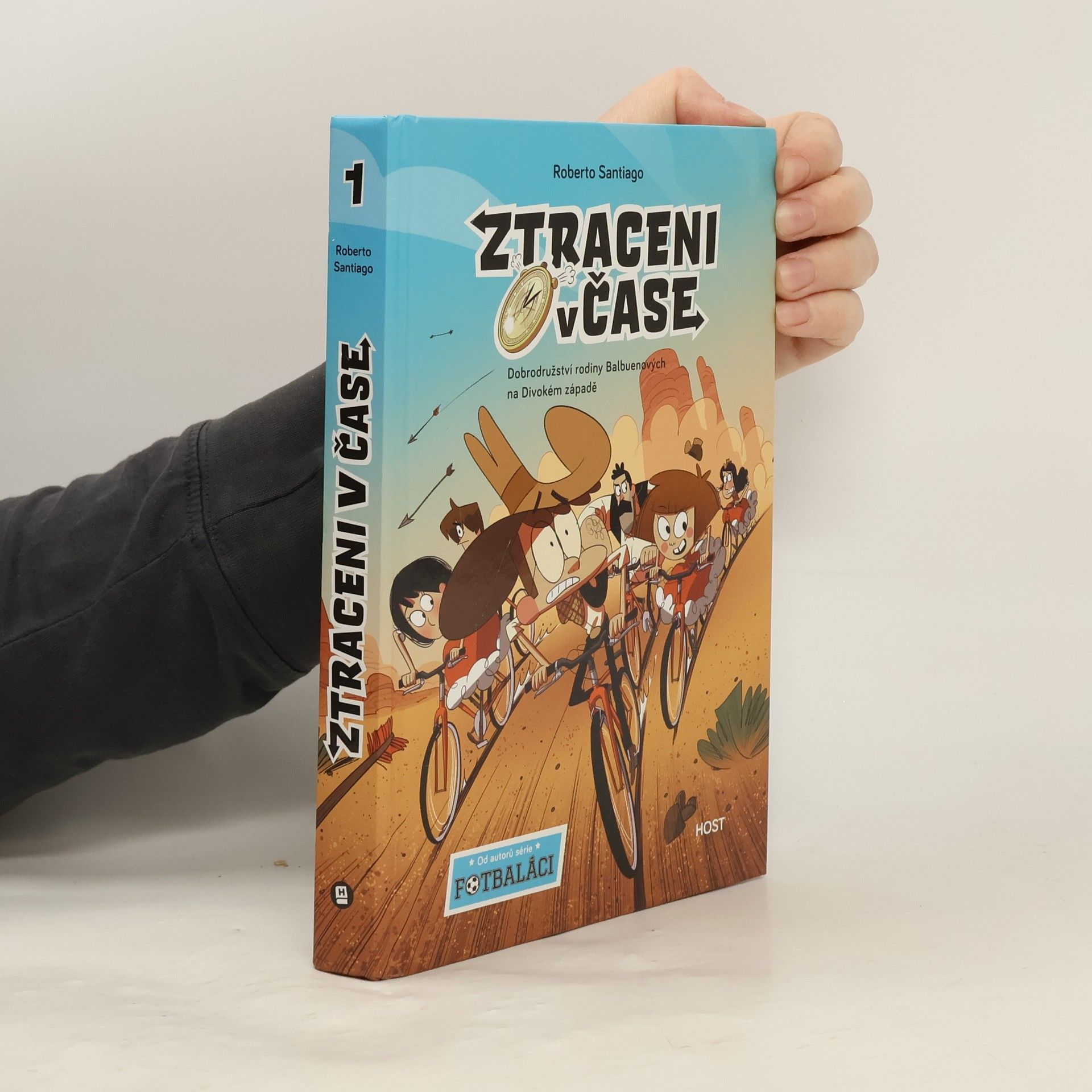 Roberto Santiago Ztraceni v čase : dobrodružství rodiny Balbuenových na Divokém západě