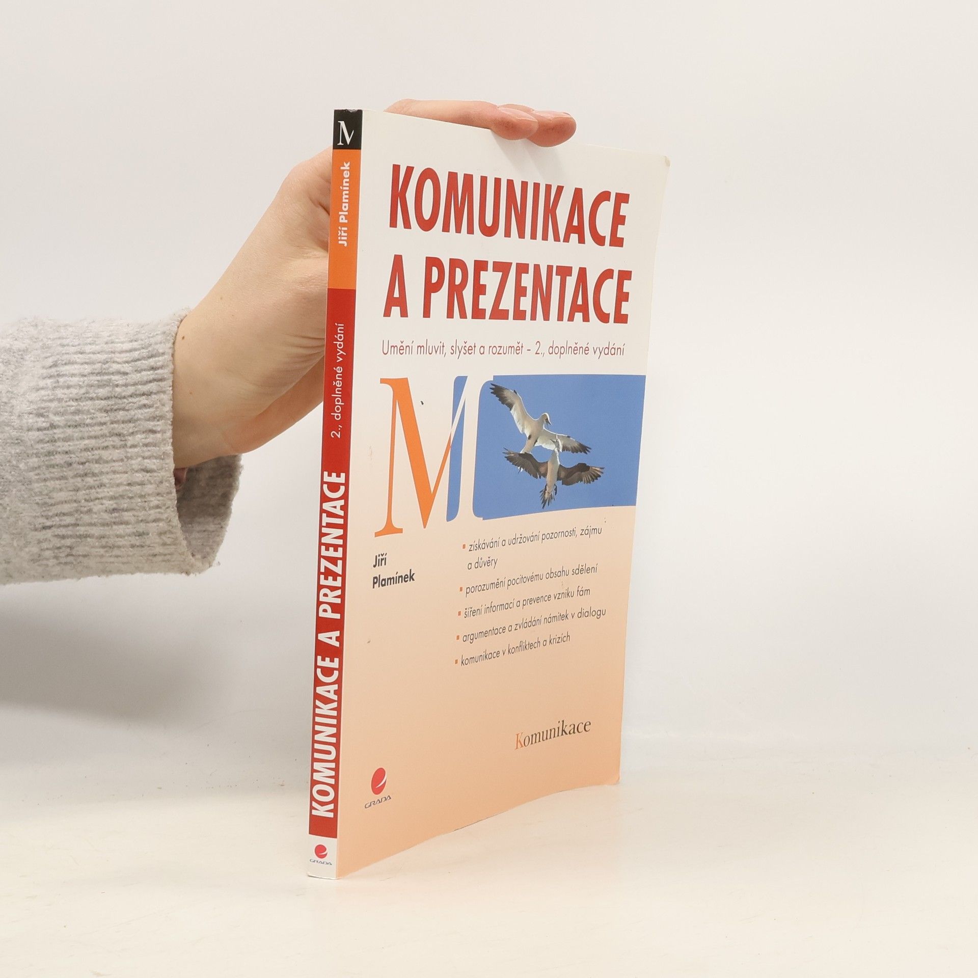 Jiří Plamínek Komunikace a prezentace: umění mluvit, slyšet a rozumět