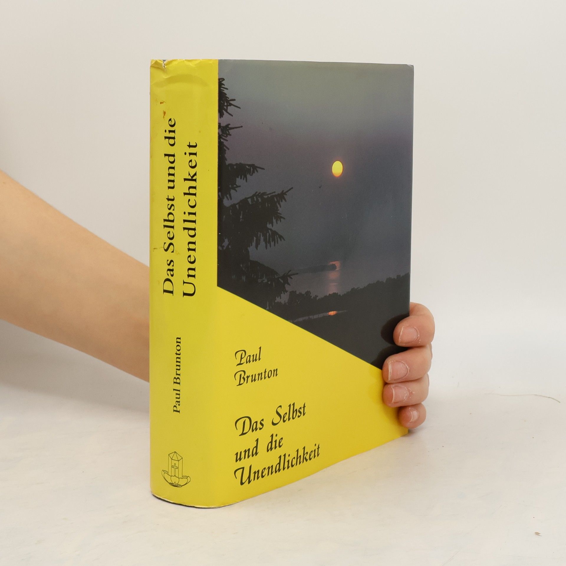 Paul Brunton Das Selbst und die Unendlichkeit