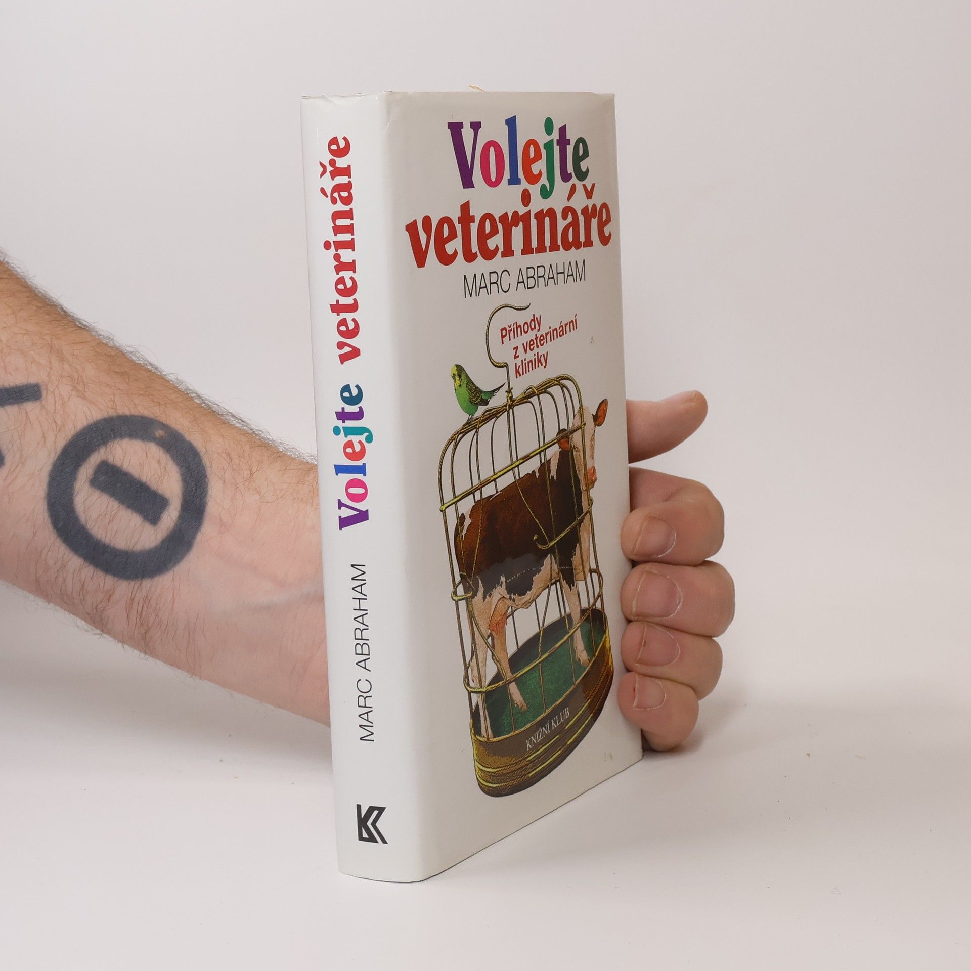 Marc Abraham Volejte veterináře. Příhody z veterinární kliniky